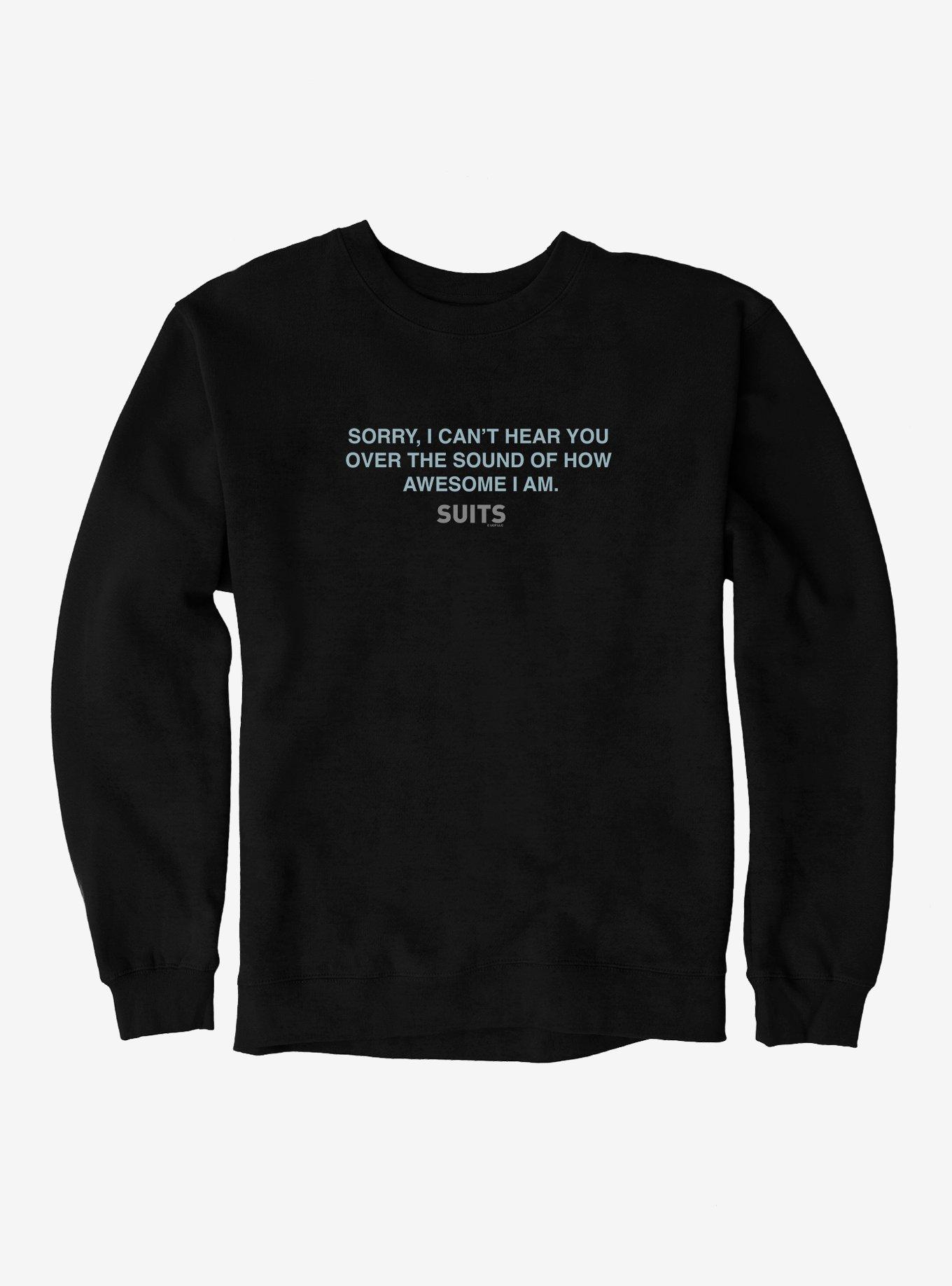 Suits Sorry Can´t Hear You Sweatshirt,Specials : American Fashion Style Bags On Sale