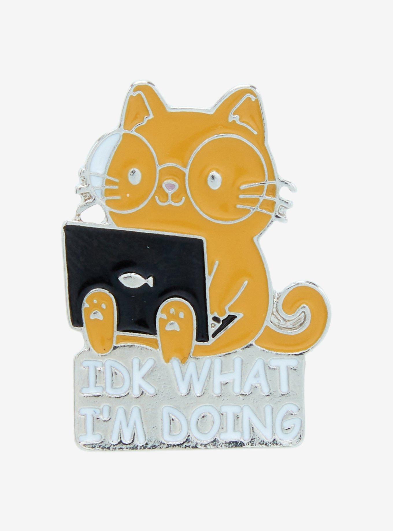 IDK What I'm Doing Cat Enamel Pin, , hi-res