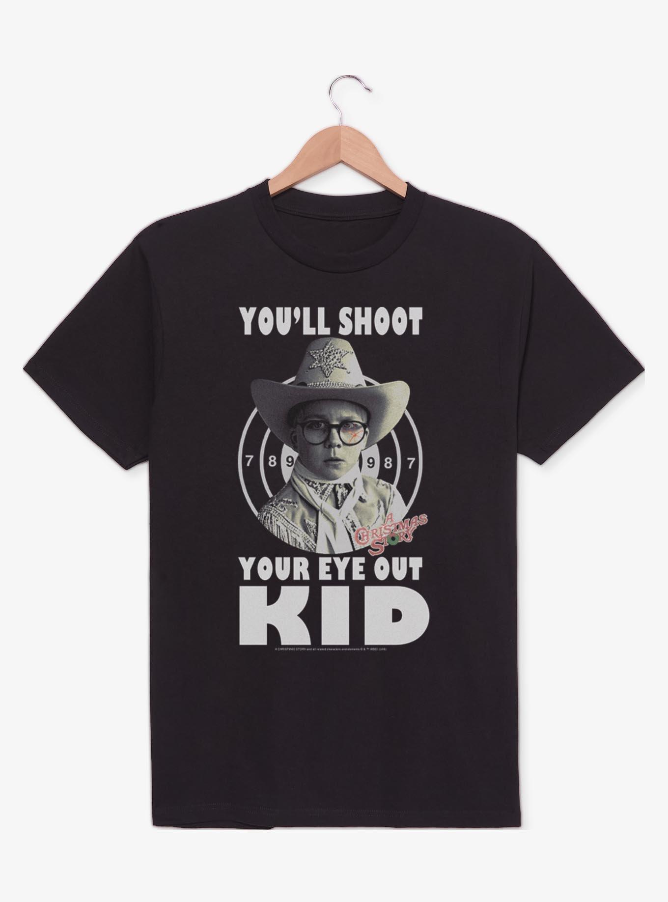 A Christmas Story Youll Shoot Your Eye Out Kid T-Shirt