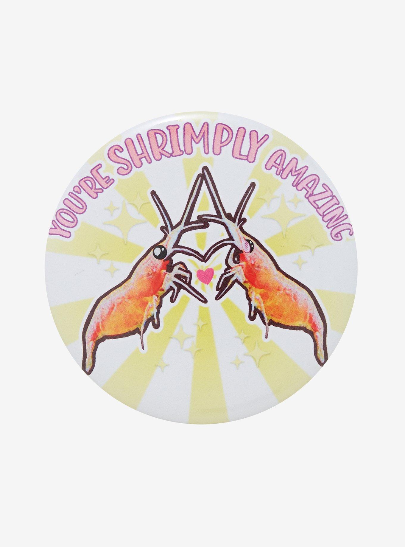 Shrimply Amazing 3 Inch Button, , hi-res