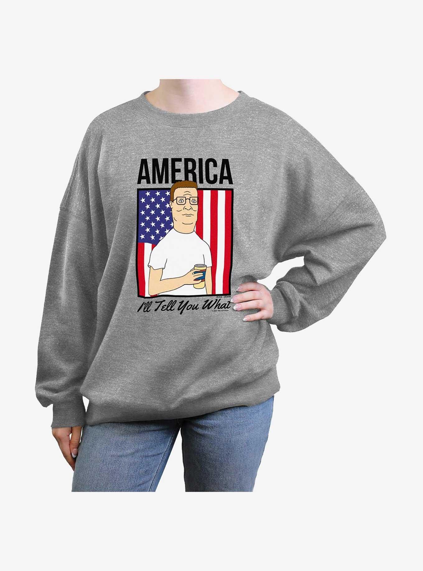 King Of The Hill America Ill Tell You What Womens Oversized Sweatshirt, , hi-res