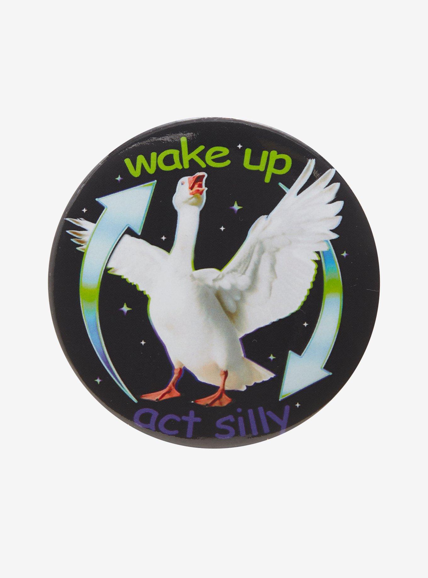 Wake Up Act Silly 3 Inch Button, , hi-res