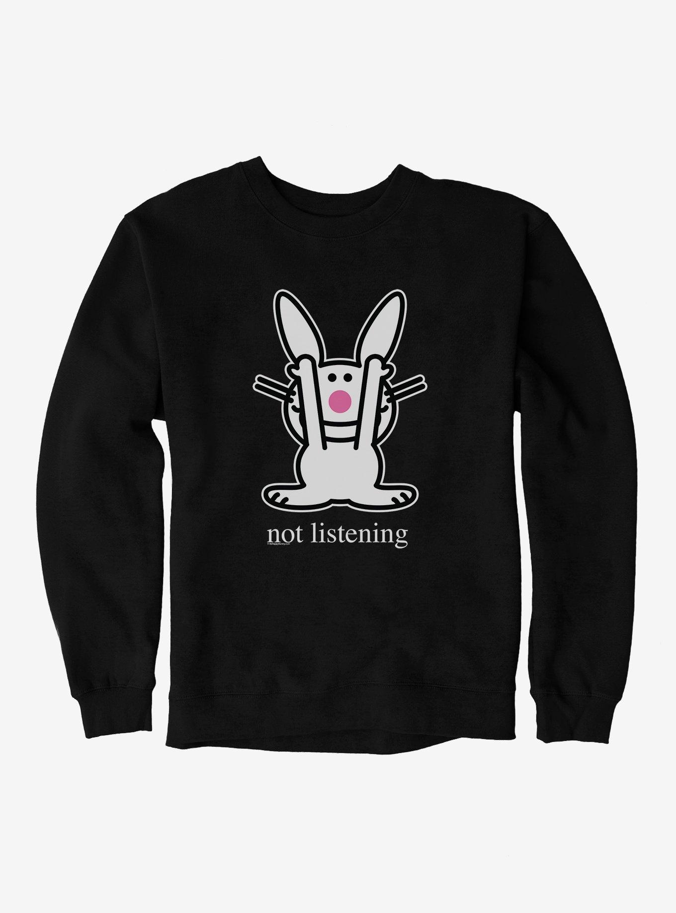 It's Happy Bunny Not Listening Sweatshirt, , hi-res