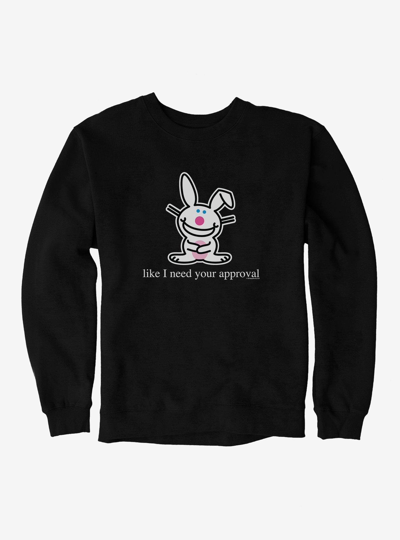 It's Happy Bunny Don't Need Your Approval Sweatshirt, BLACK, hi-res