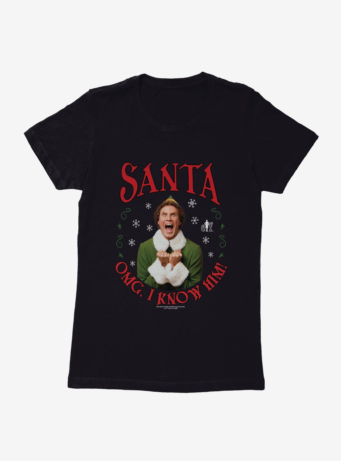 Elf Santa OMG, I Know Him! Womens T-Shirt, , hi-res