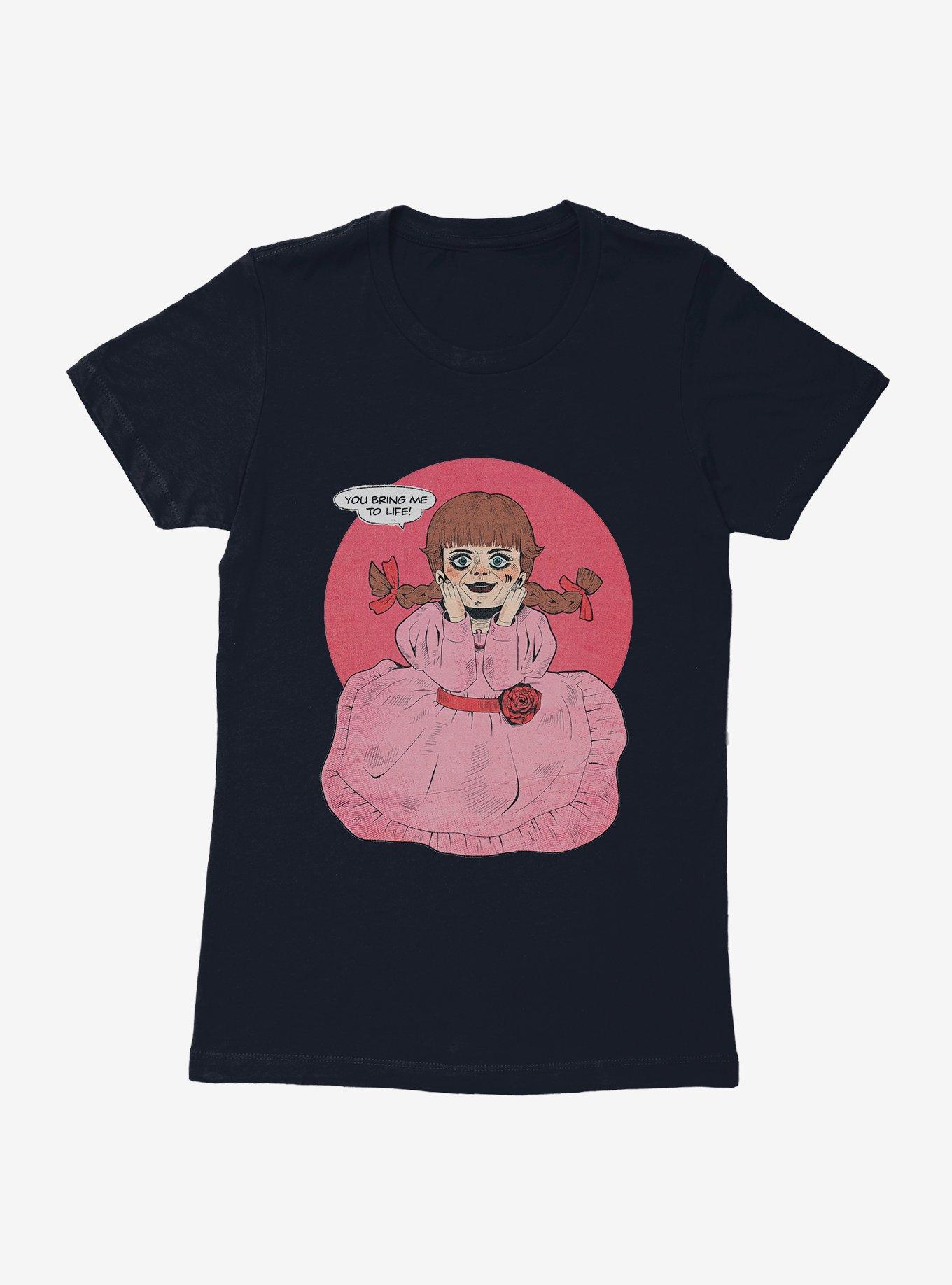 Annabelle You Bring Me To Life Quote Womens T-Shirt,All Products : American Fashion Style Bags On Sale