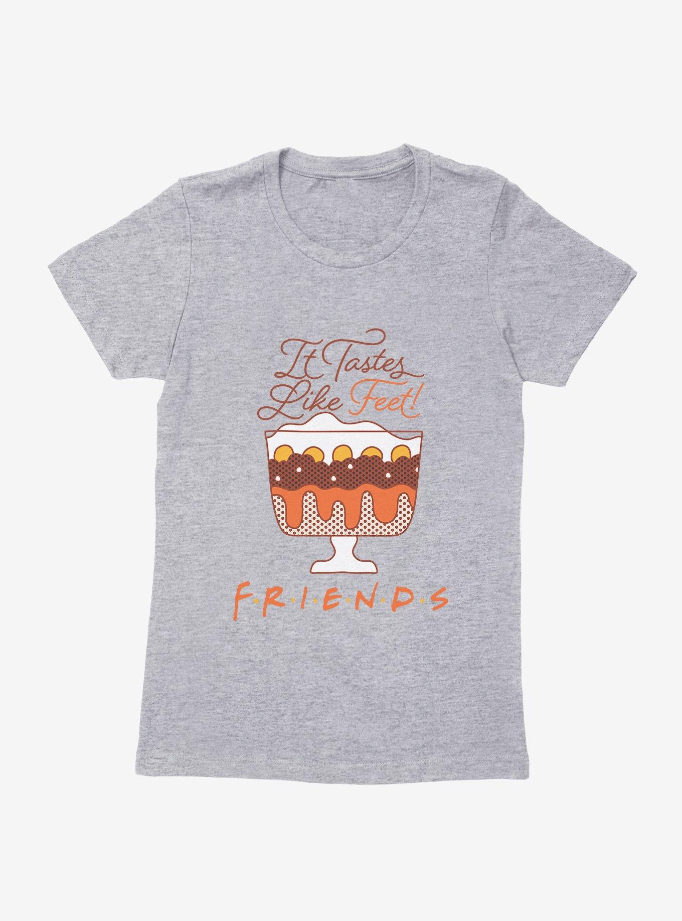 Friends Trifle Tastes Like Feet Womens T-Shirt, , hi-res