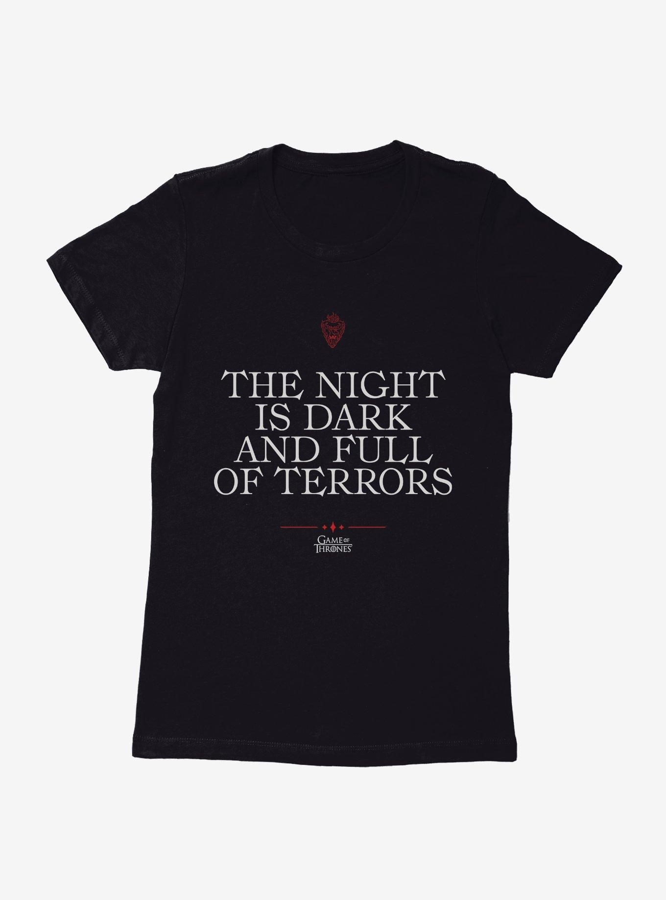 Game Of Thrones Quote Night Is Dark Full Of Terrors Womens T-Shirt, BLACK, hi-res