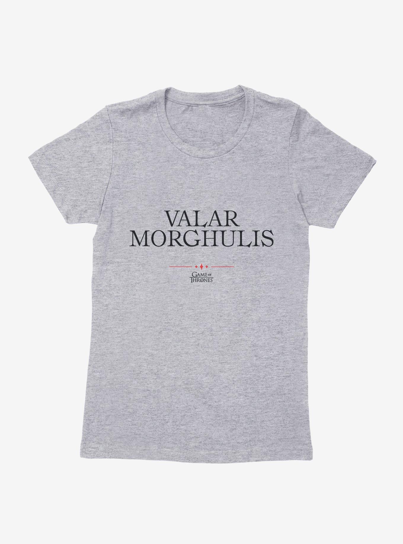 Game Of Thrones Quote Valar Morghulis Womens T-Shirt, HEATHER GREY, hi-res