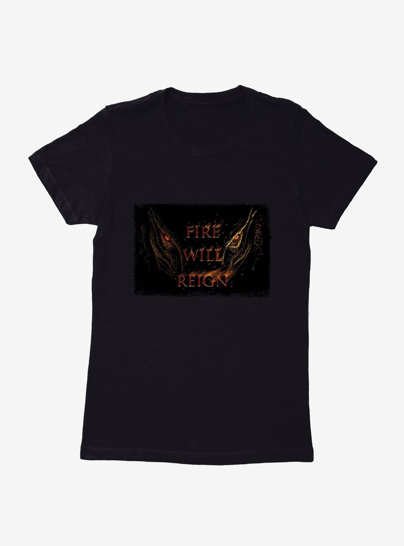 House Of The Dragon Fire WIll Reign Womens T-Shirt, , hi-res