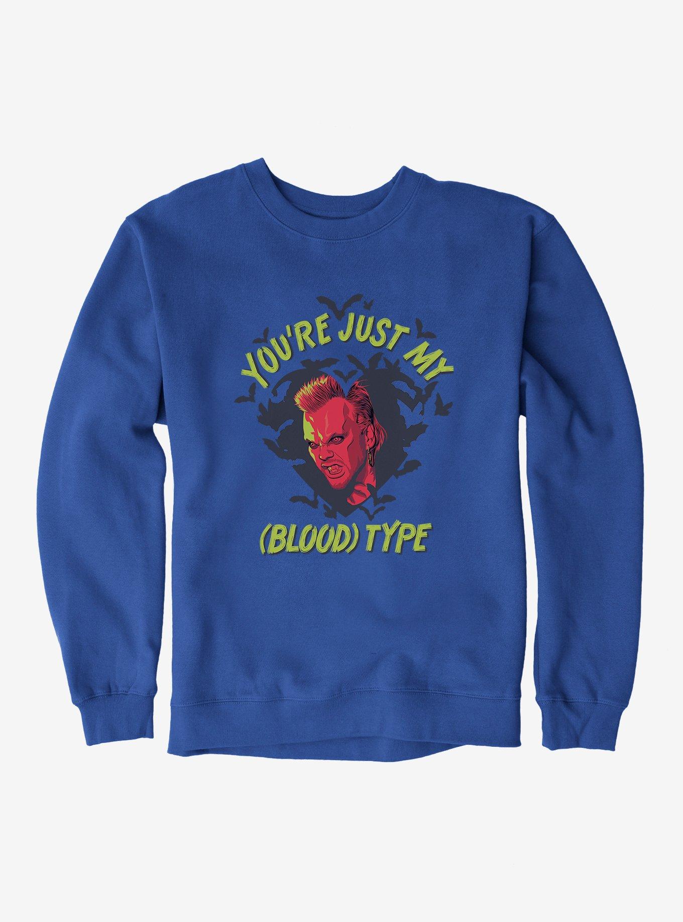 The Lost Boys You're Just My Blood Type Sweatshirt