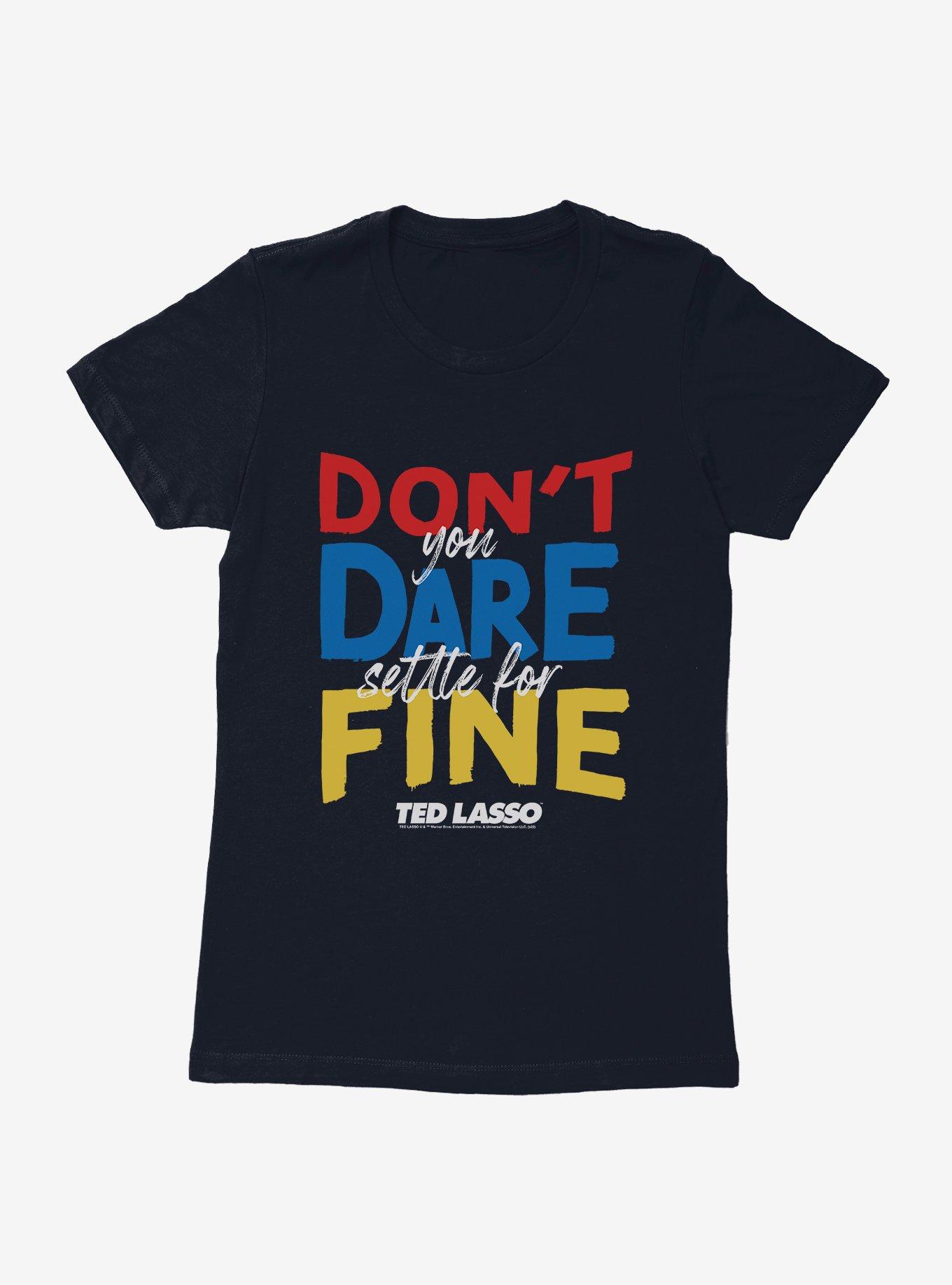 Ted Lasso Don't You Dare Womens T-Shirt, , hi-res