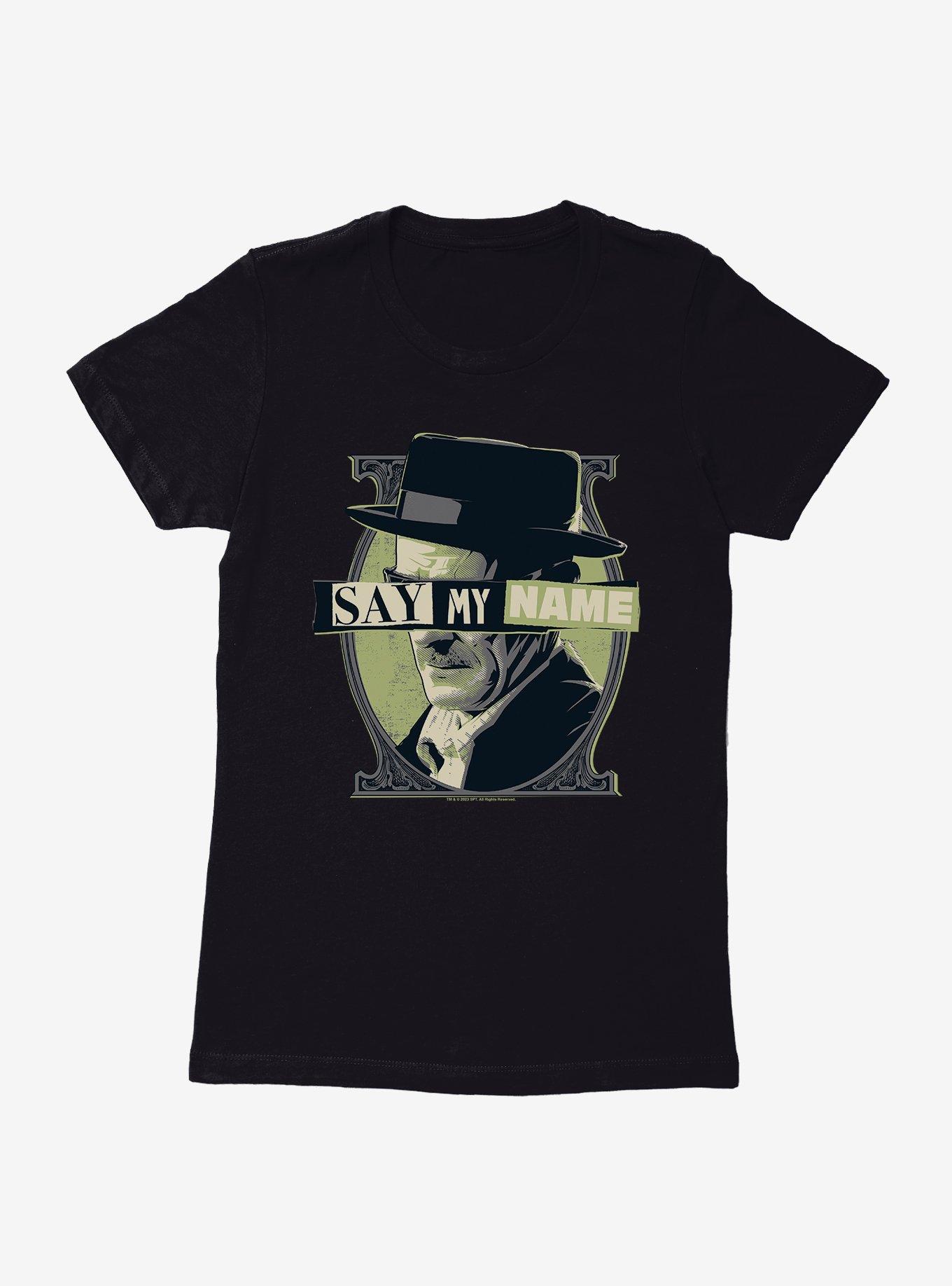 Breaking Bad Say My Name Womens T-Shirt,All Products : American Fashion Style Bags On Sale