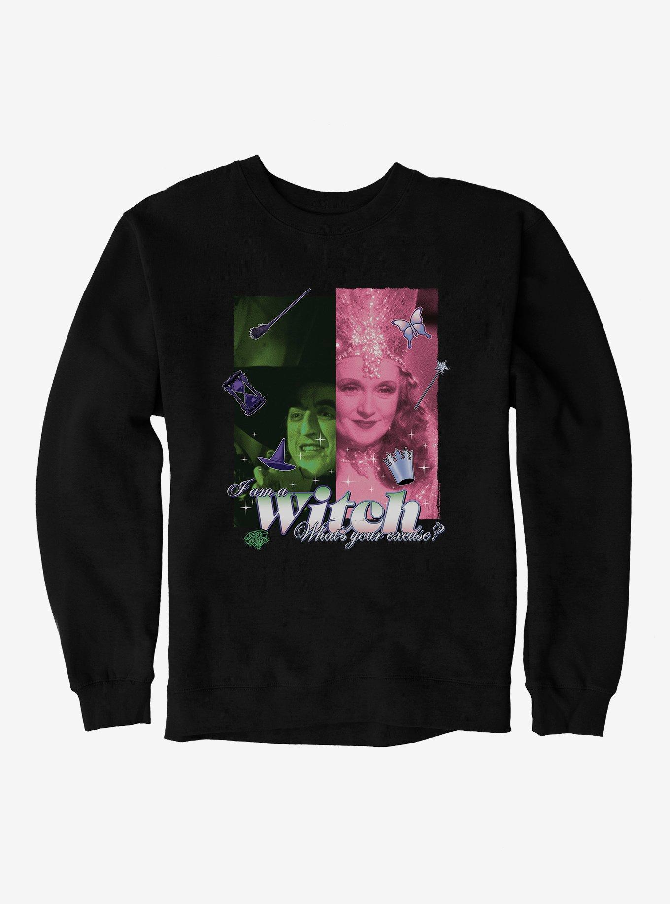 The Wizard Of Oz I Am A Witch What's Your Excuse? Sweatshirt, , hi-res