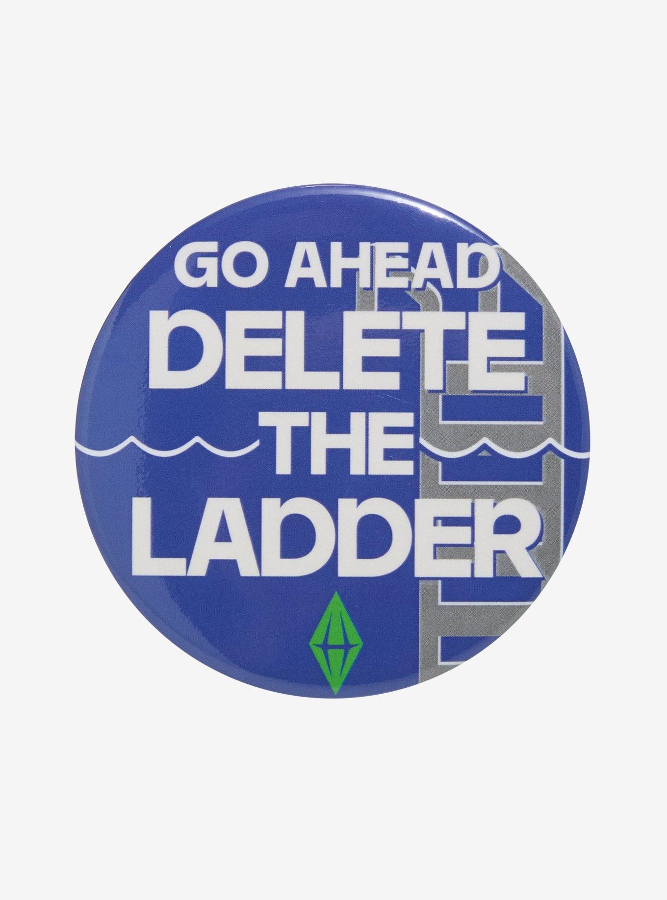 The Sims Delete The Ladder 3 Inch Button, , hi-res