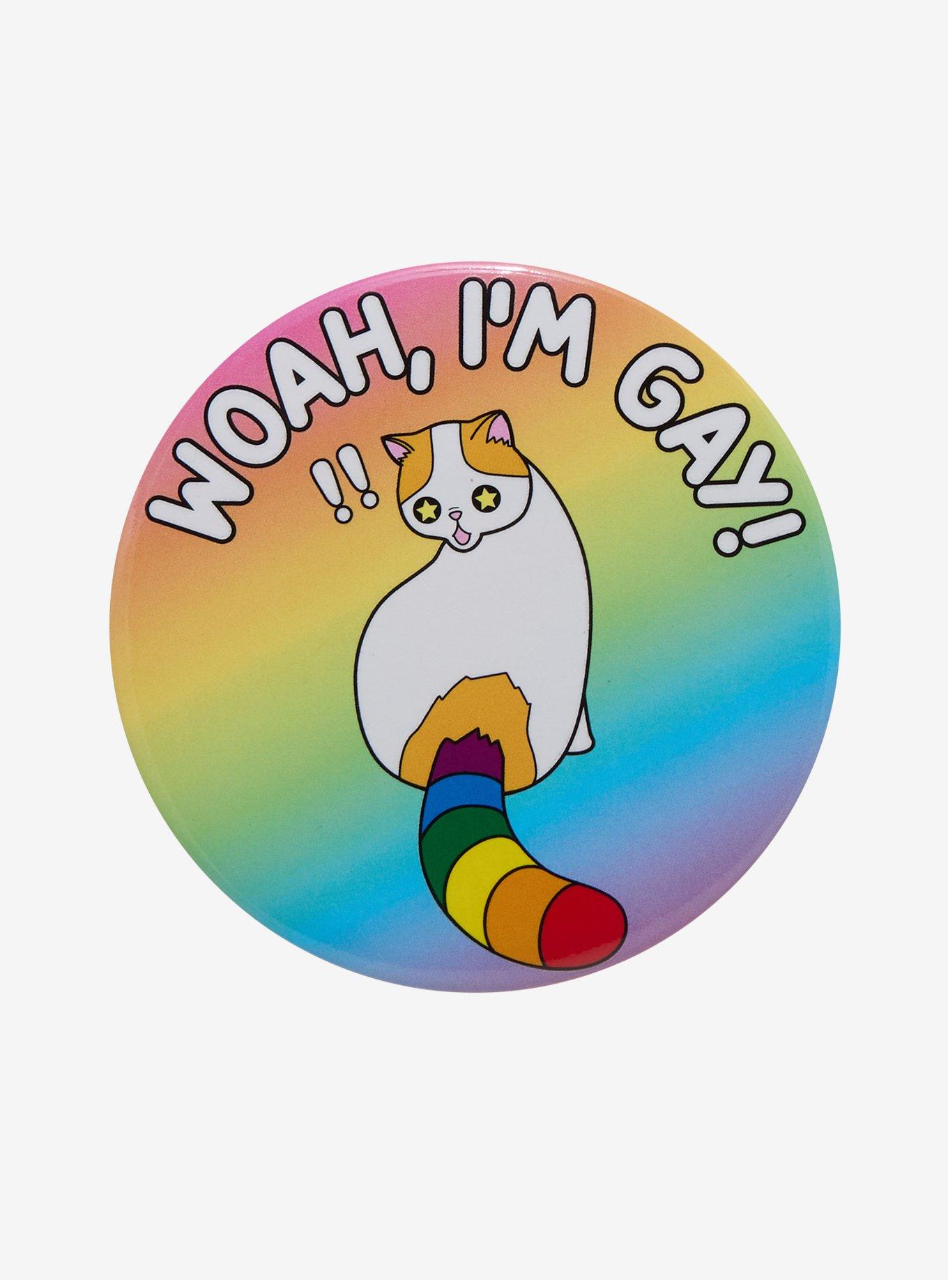 Cat Woah I'm Gay 3 Inch Button, , hi-res