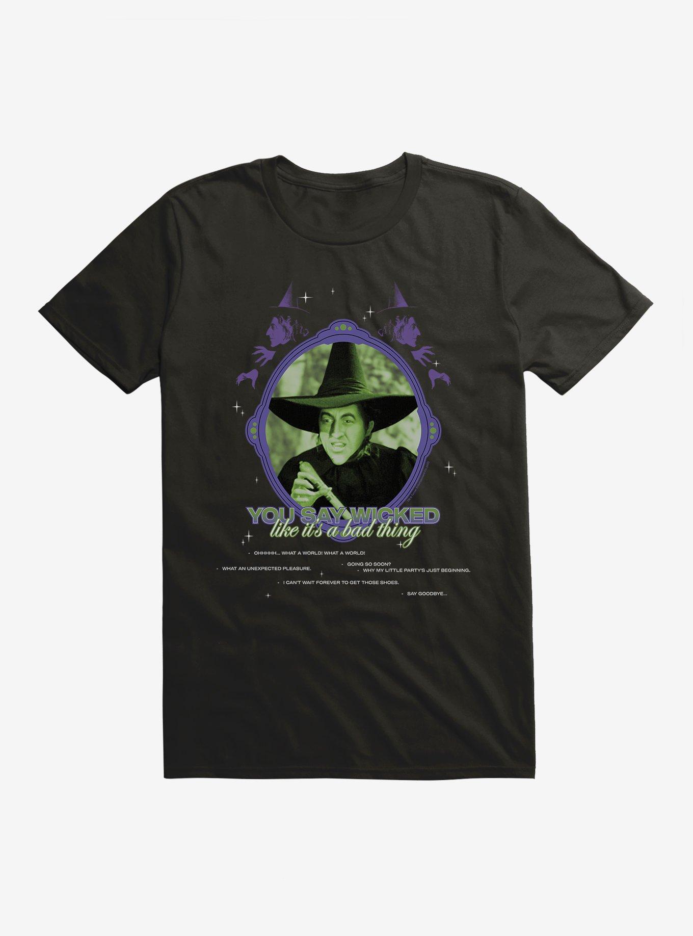 The Wizard Of Oz You Say Wicked Like It's A Bad Thing T-Shirt, BLACK, hi-res
