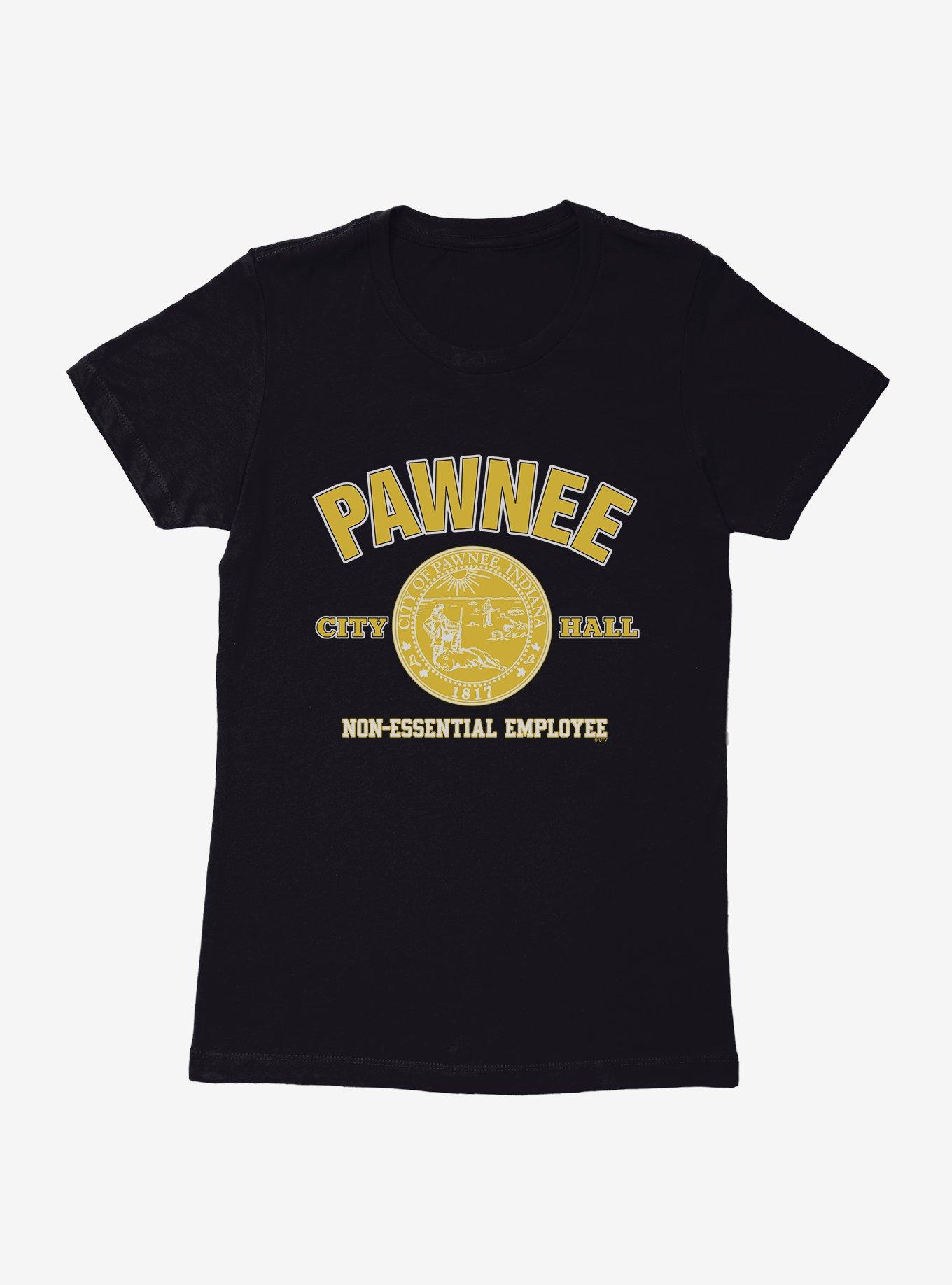 Parks And Recreation Pawnee Non-Essential Employee Womens T-Shirt, , hi-res