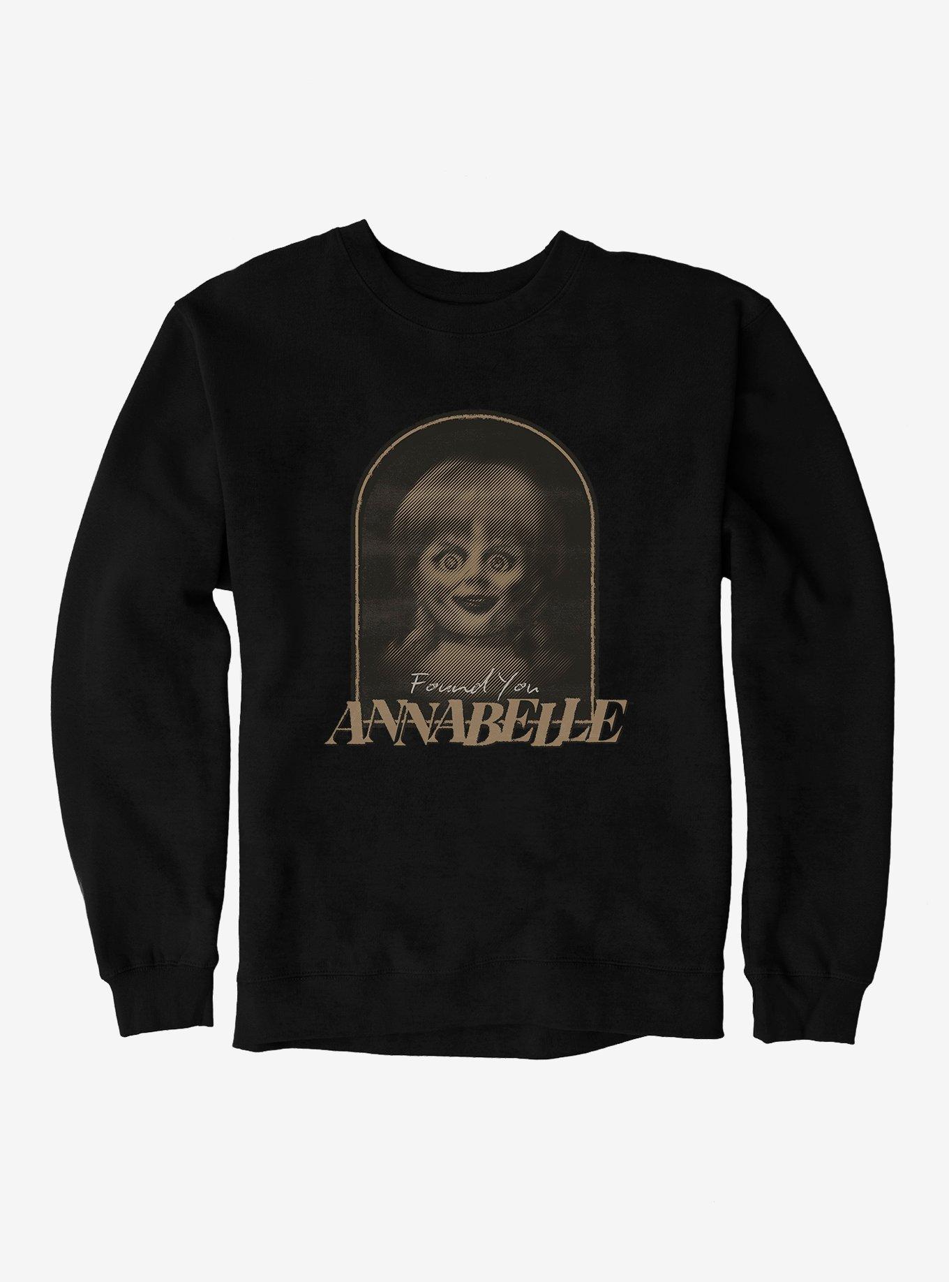 Annabelle Found You Sweatshirt,All Products : American Fashion Style Bags On Sale