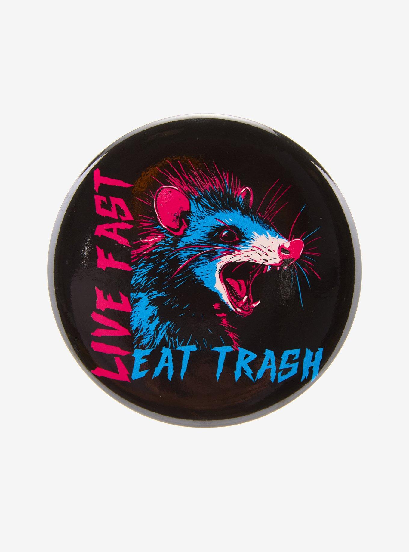 Live Fast Eat Trash 3 Inch Button, , hi-res