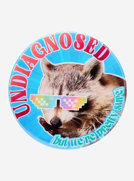 Undiagnosed Raccoon 3 Inch Button | Hot Topic