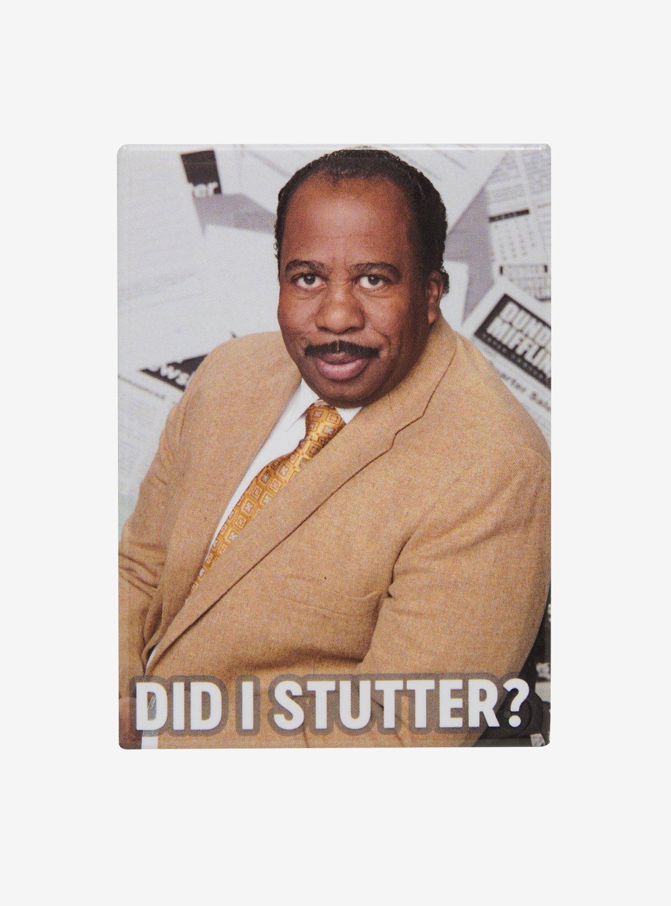 The Office Stanley Did I Stutter? Flat Magnet, , hi-res