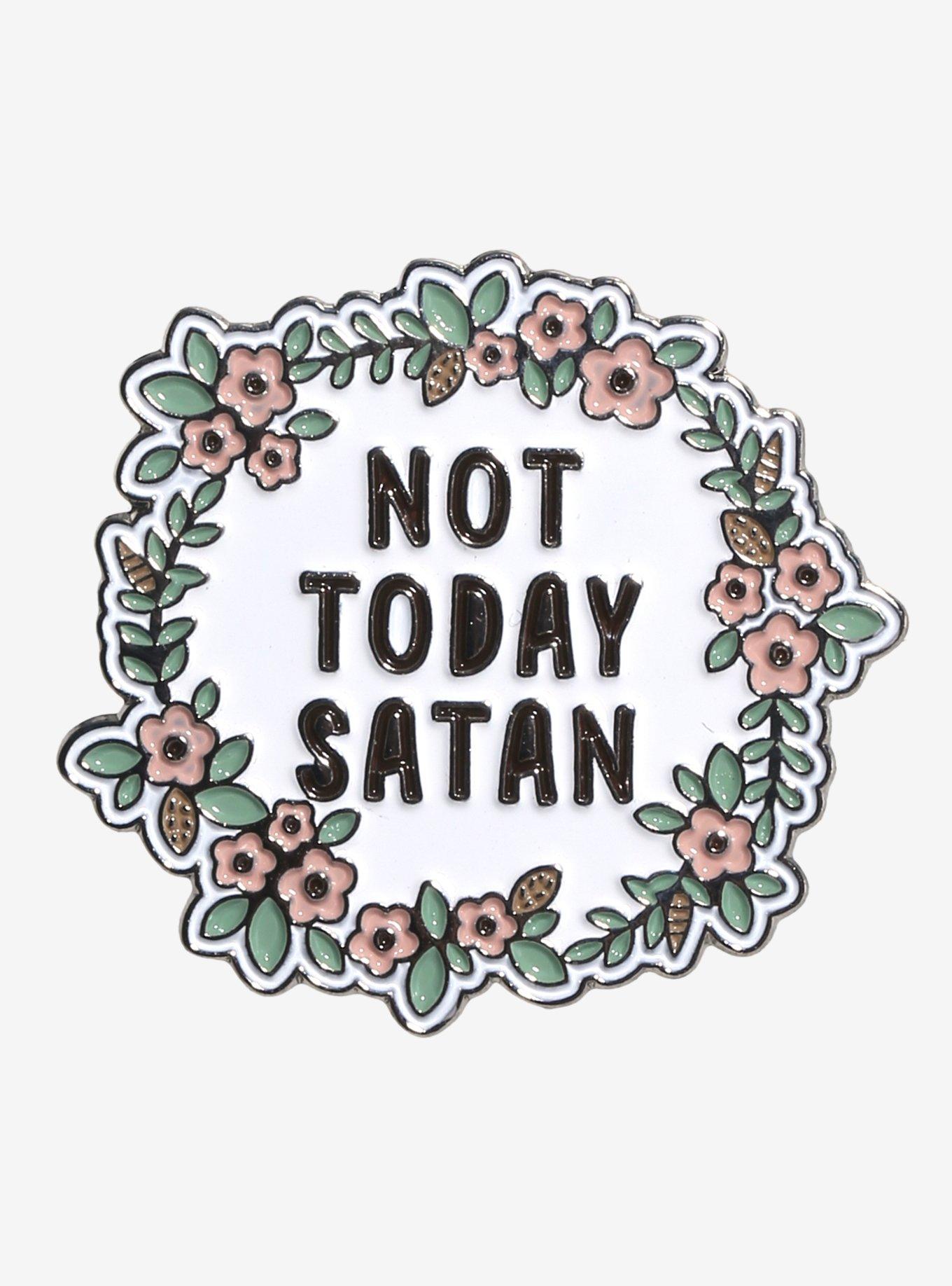 Not Today Satan Floral Enamel Pin, , hi-res