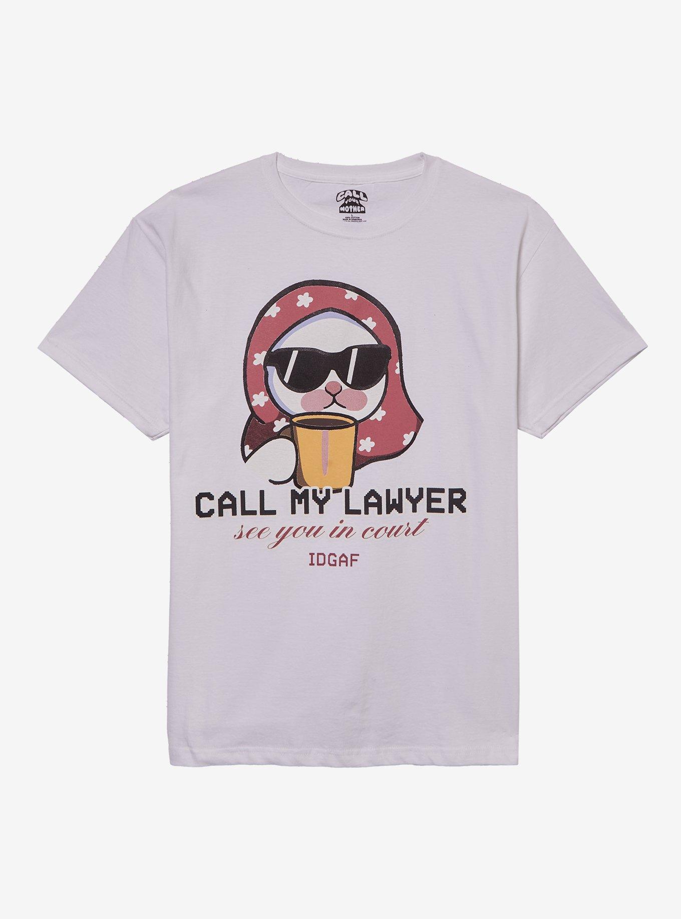 Call My Lawyer Cat T-Shirt By Call Your Mother, , hi-res