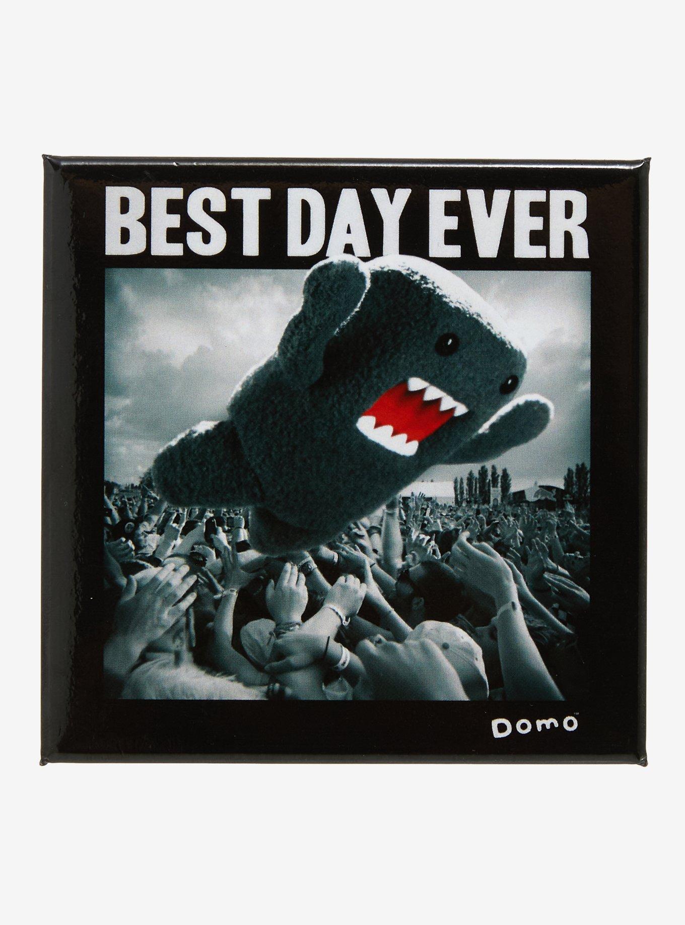 Domo Best Day Ever Pin, , hi-res