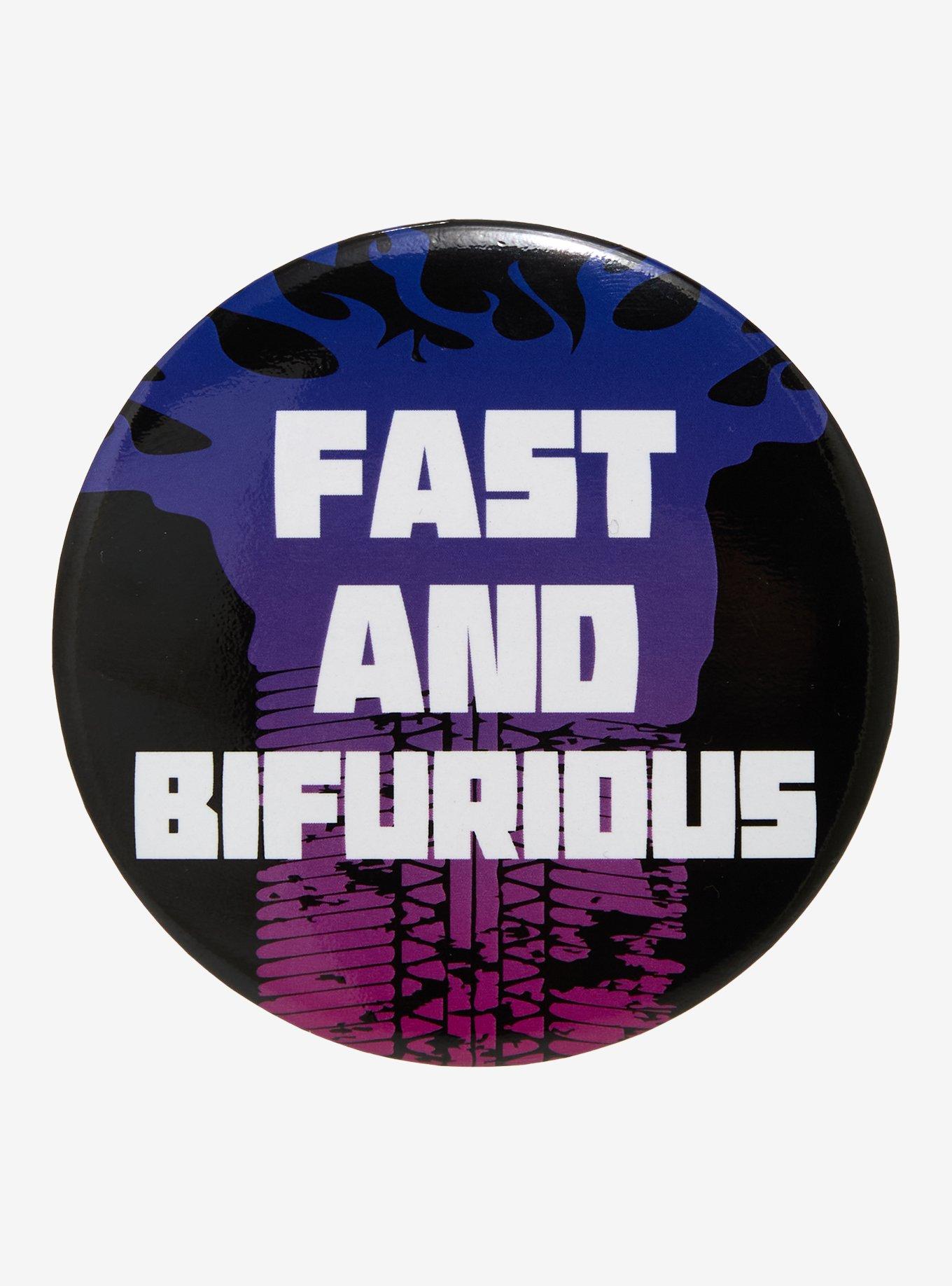 Fast And Bifurious 3 Inch Button, , hi-res