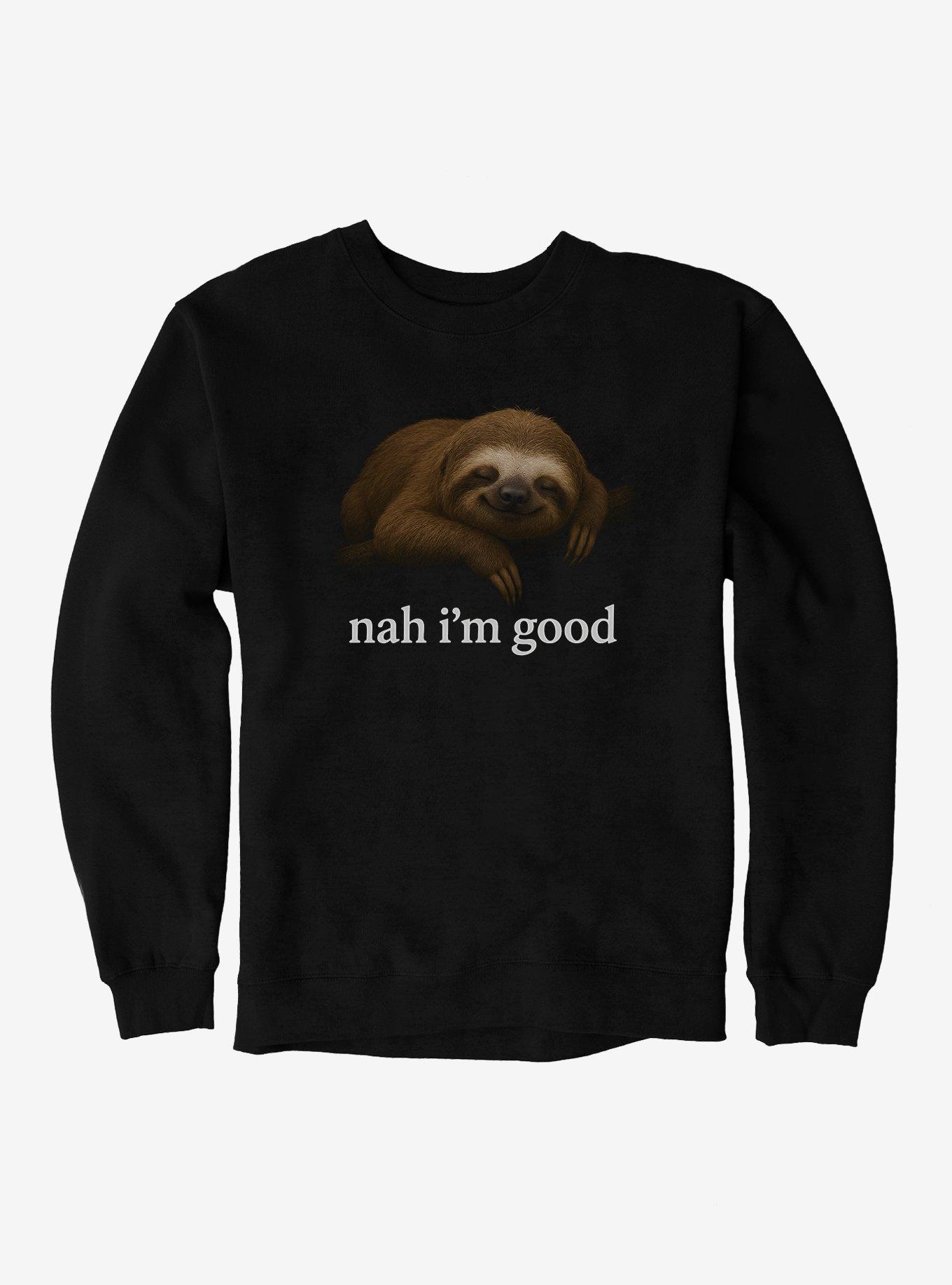 Hot Topic Nah I'm Good Sweatshirt, BLACK, hi-res
