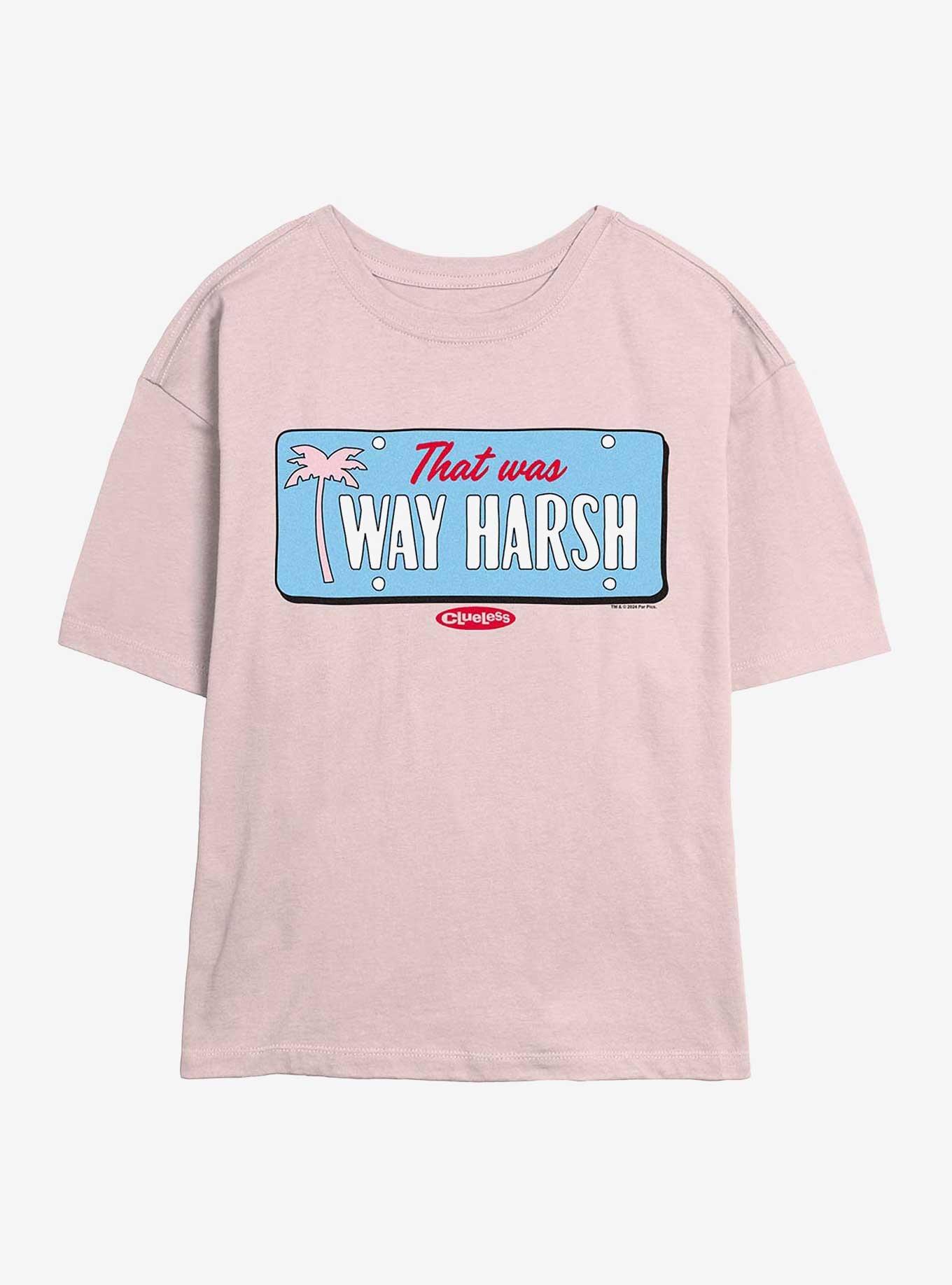 Clueless That Was Way Harsh Girls Skimmer T-Shirt, , hi-res
