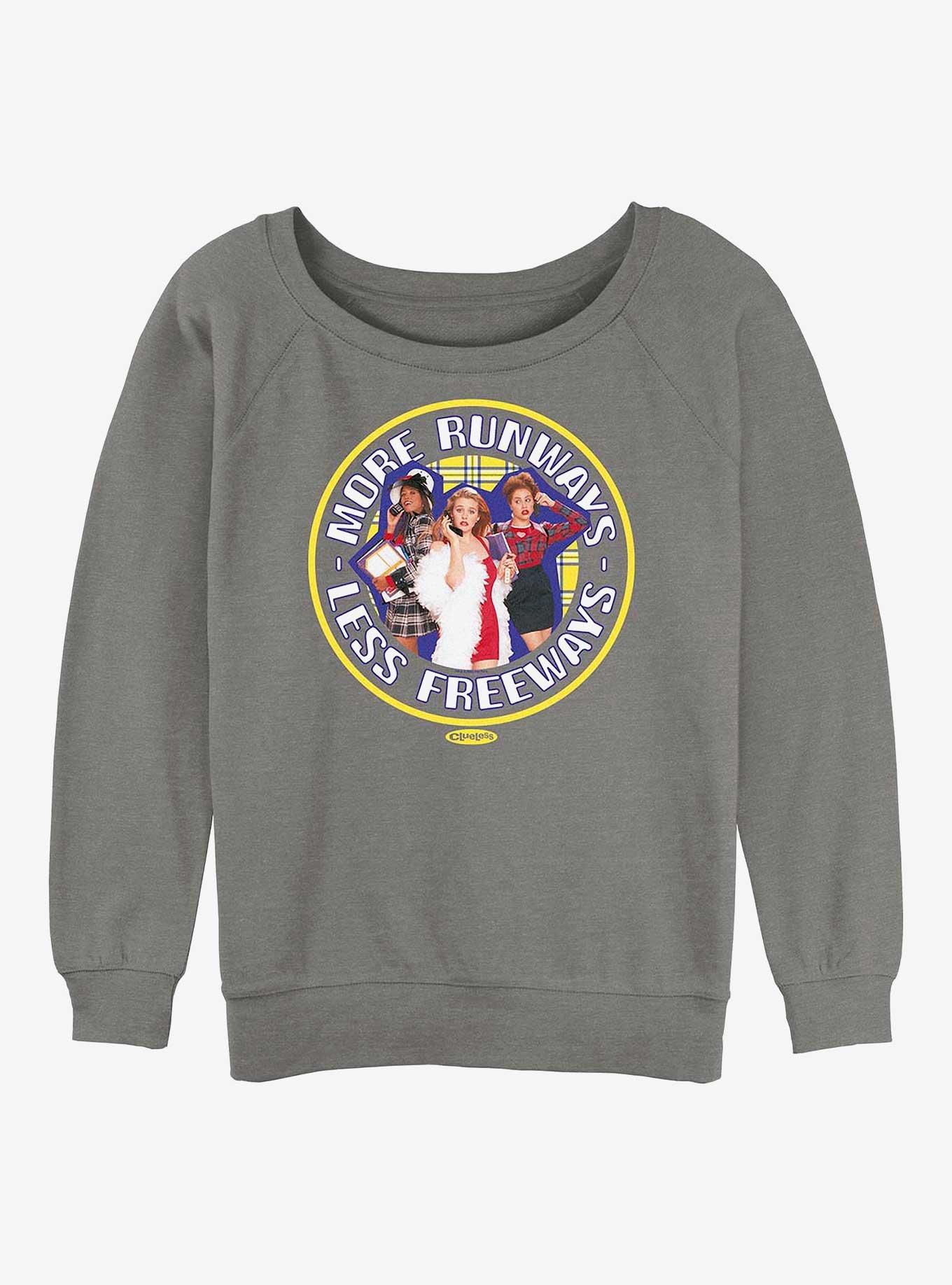 Clueless More Runways Less Freeways Girls Slouchy Sweatshirt, , hi-res