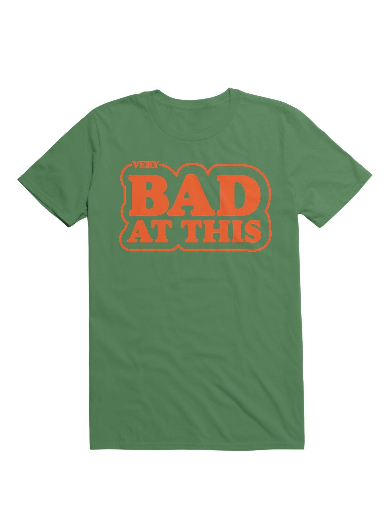 Very Bad At This T-Shirt, , hi-res