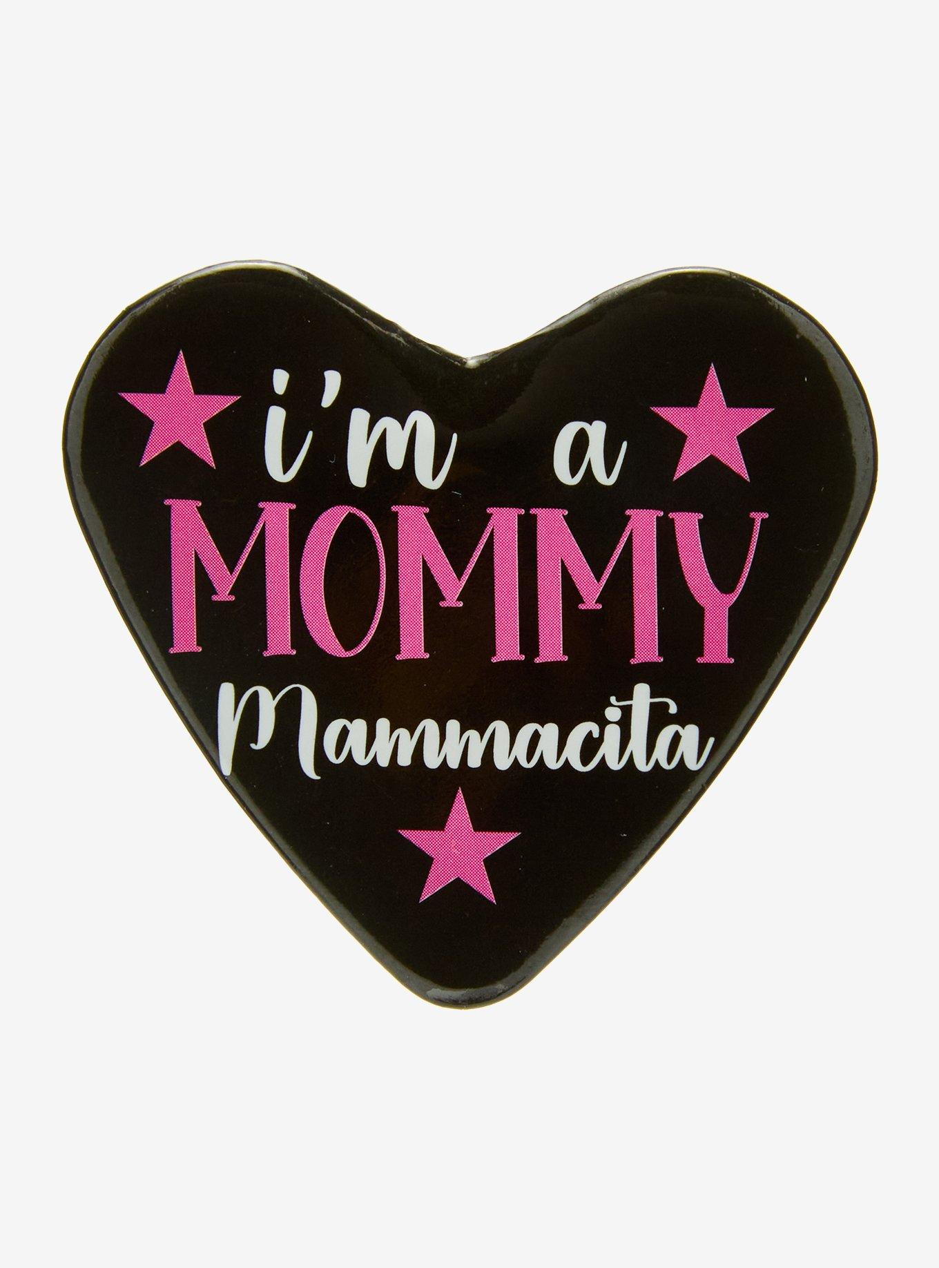 Mommy Mammacita Quote Heart Button Pin, , hi-res
