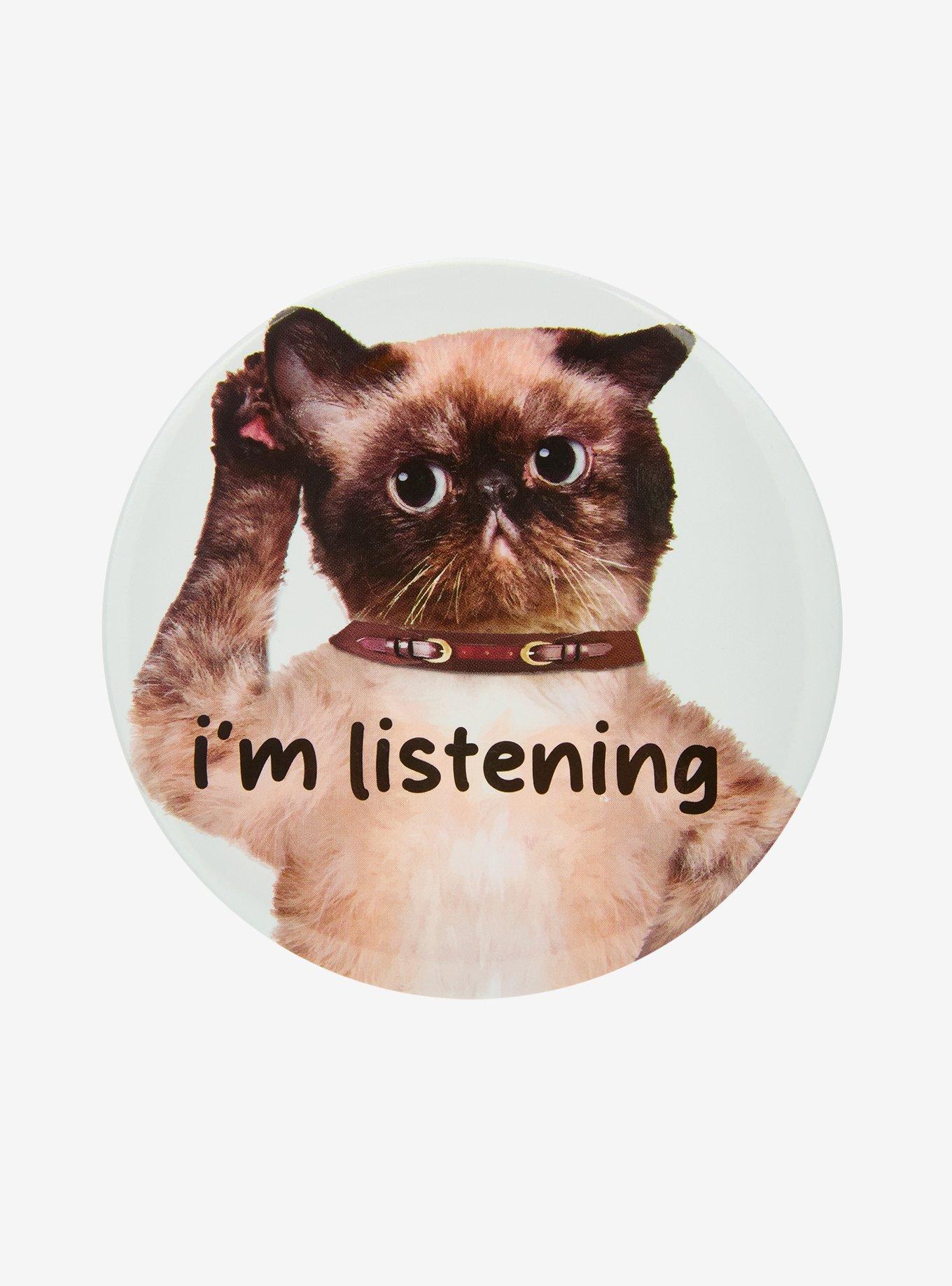 Cat I'm Listening Button Pin
