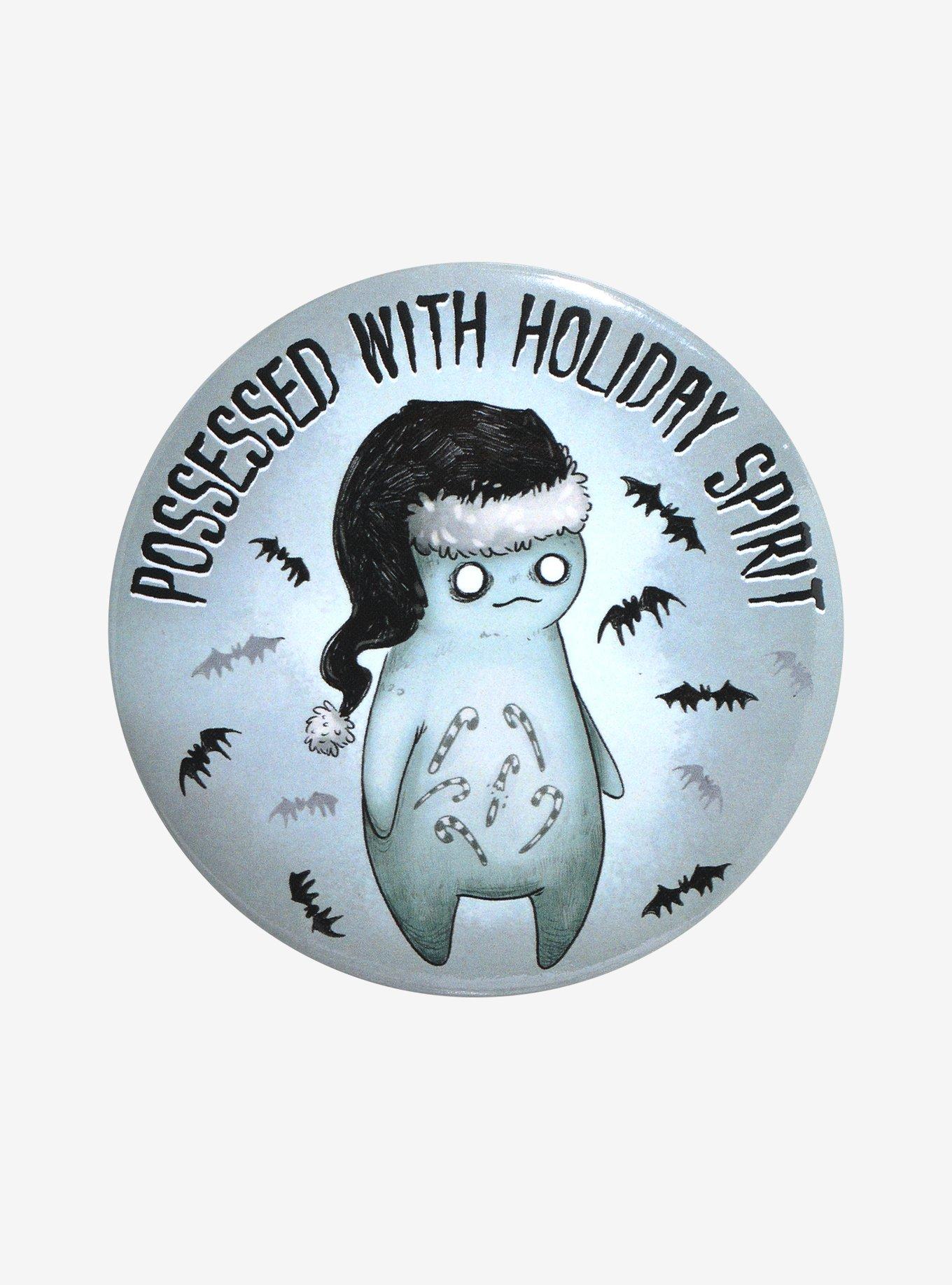 Possessed With Holiday Spirit 3 Inch Button By Guild Of Calamity, , hi-res
