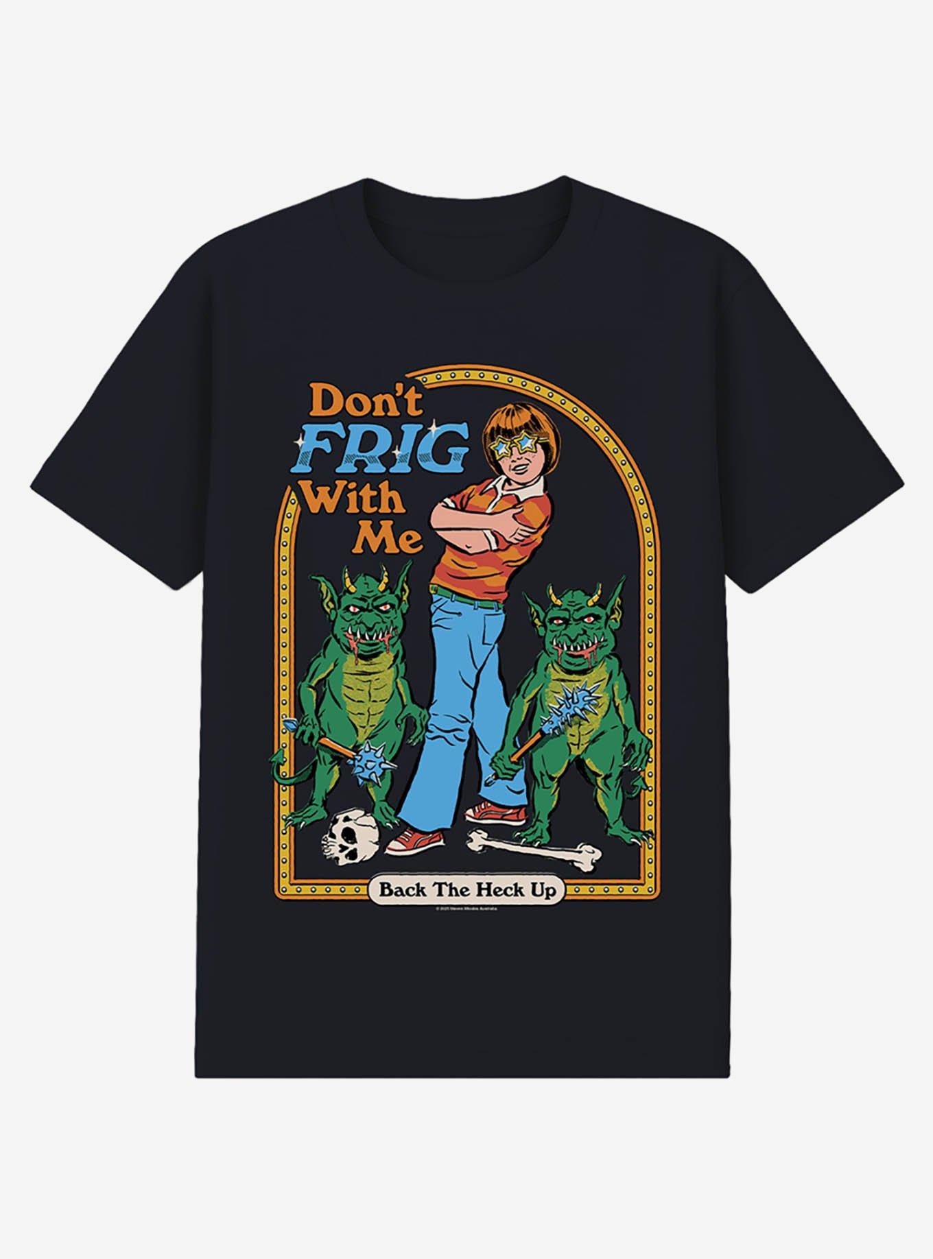 Steven Rhodes Don't Frig With Me Black T-Shirt