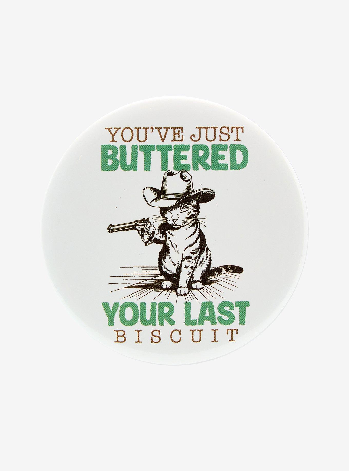 Cowboy Cat Butter Last Biscuit 3 Inch Button, , hi-res
