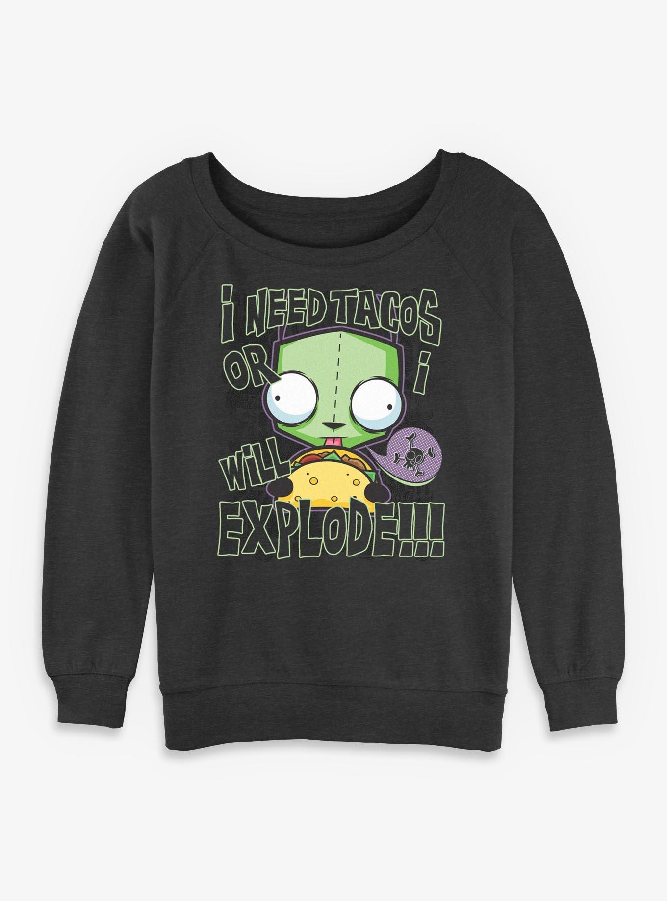 Invader ZIM I Need Tacos Or I Will Explode Womens Slouchy Sweatshirt, , hi-res