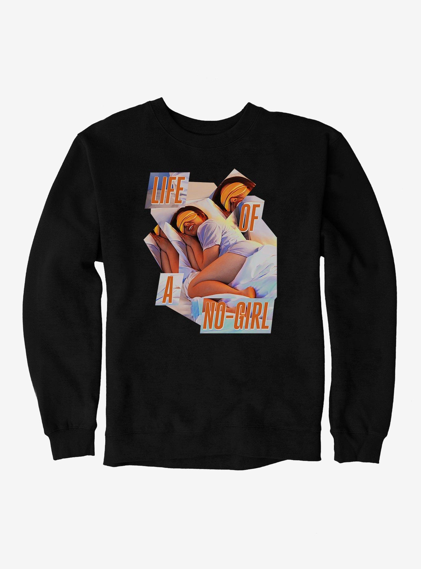 Life Of A No-Girl Sweatshirt, , hi-res