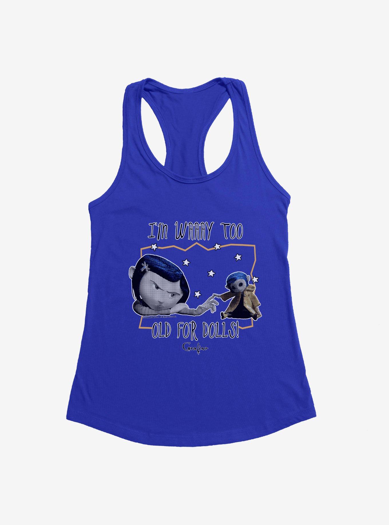 Coraline I'm Waaay Too Old For Dolls! Womens Tank Top, , hi-res