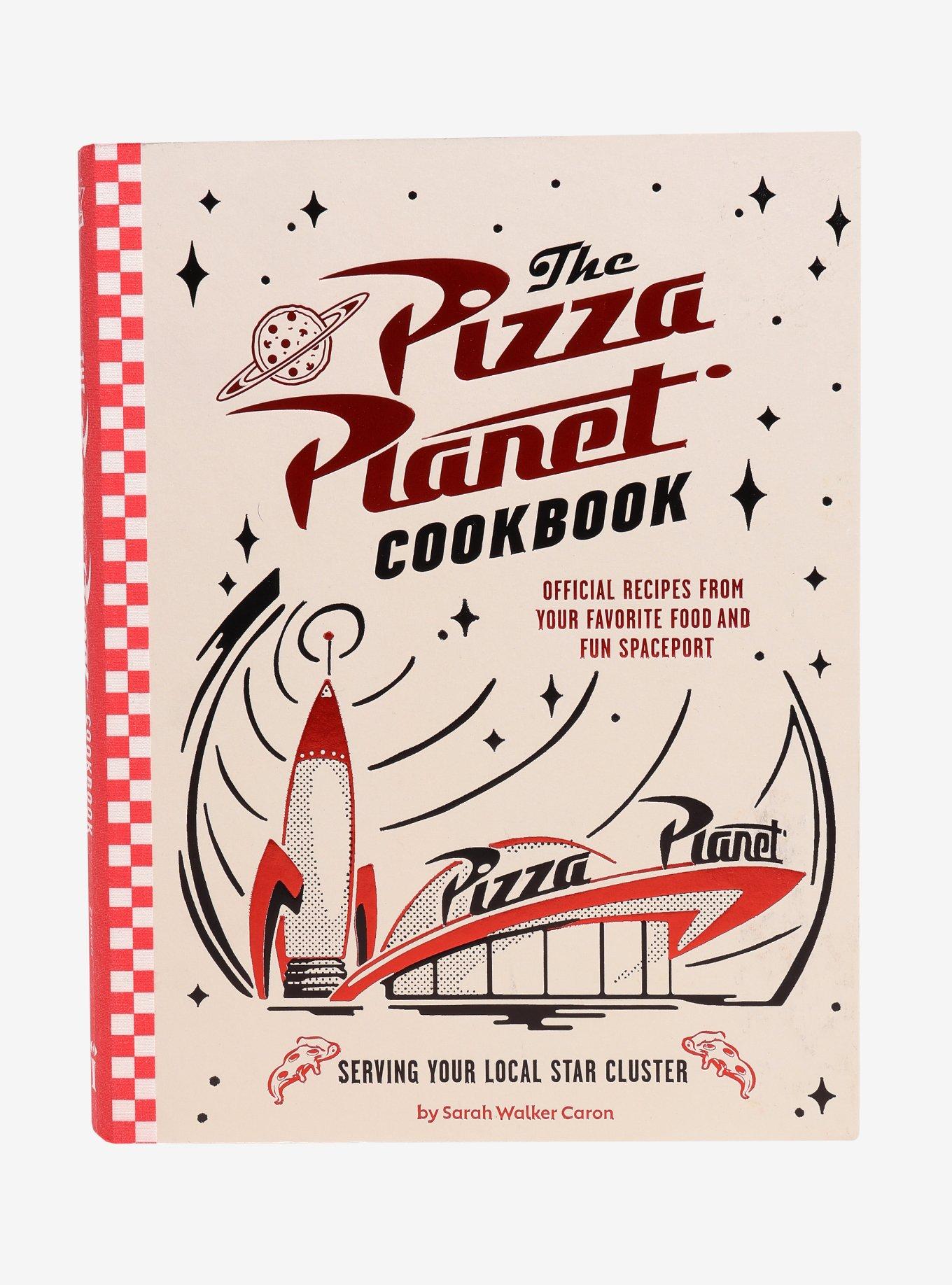 Disney Pixar The Pizza Planet Cookbook