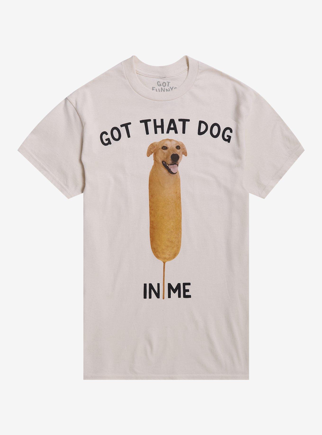 Got That Corndog T-Shirt By Got Funny?, , hi-res