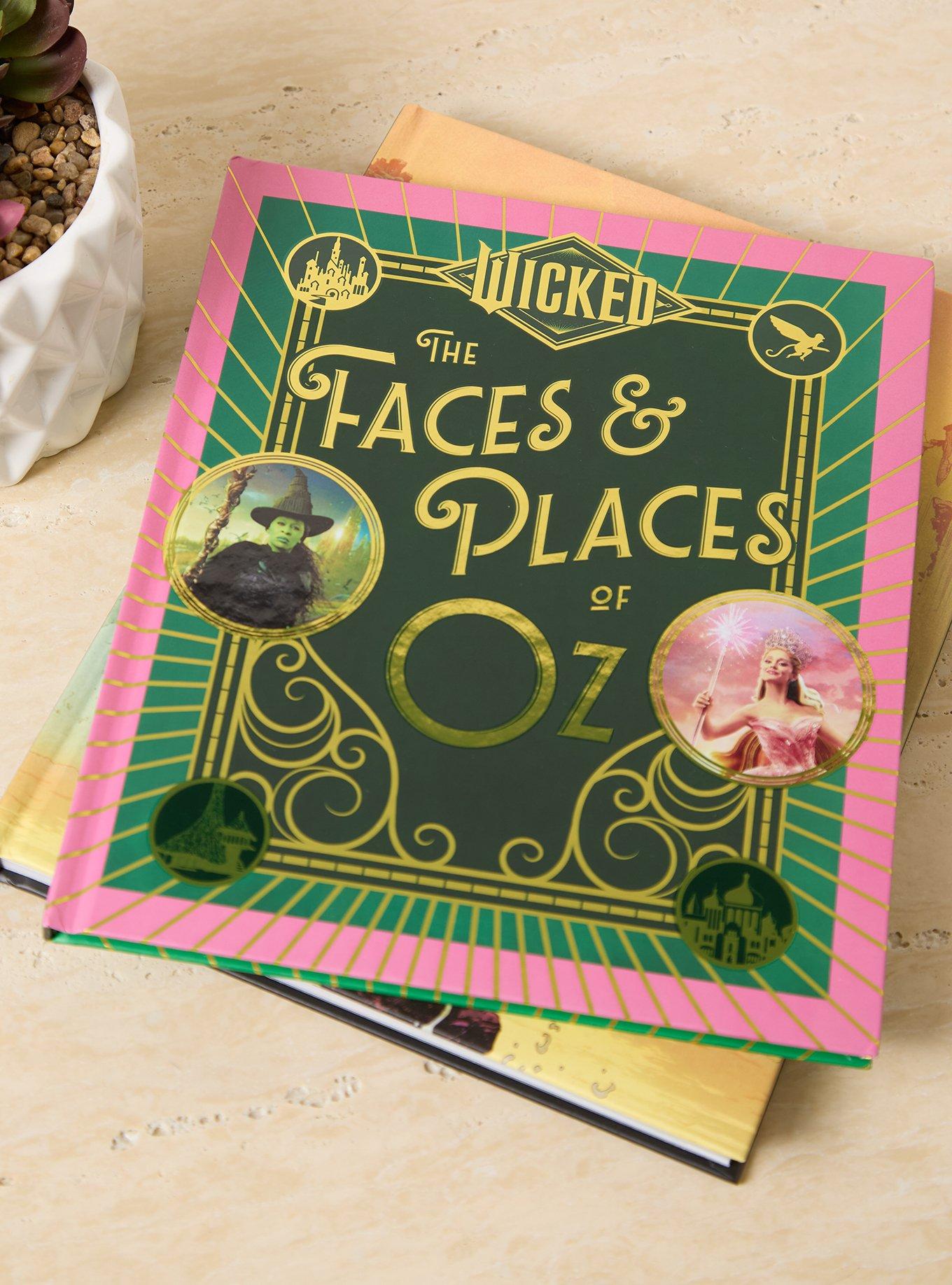 Wicked The Faces & Places of Oz Book