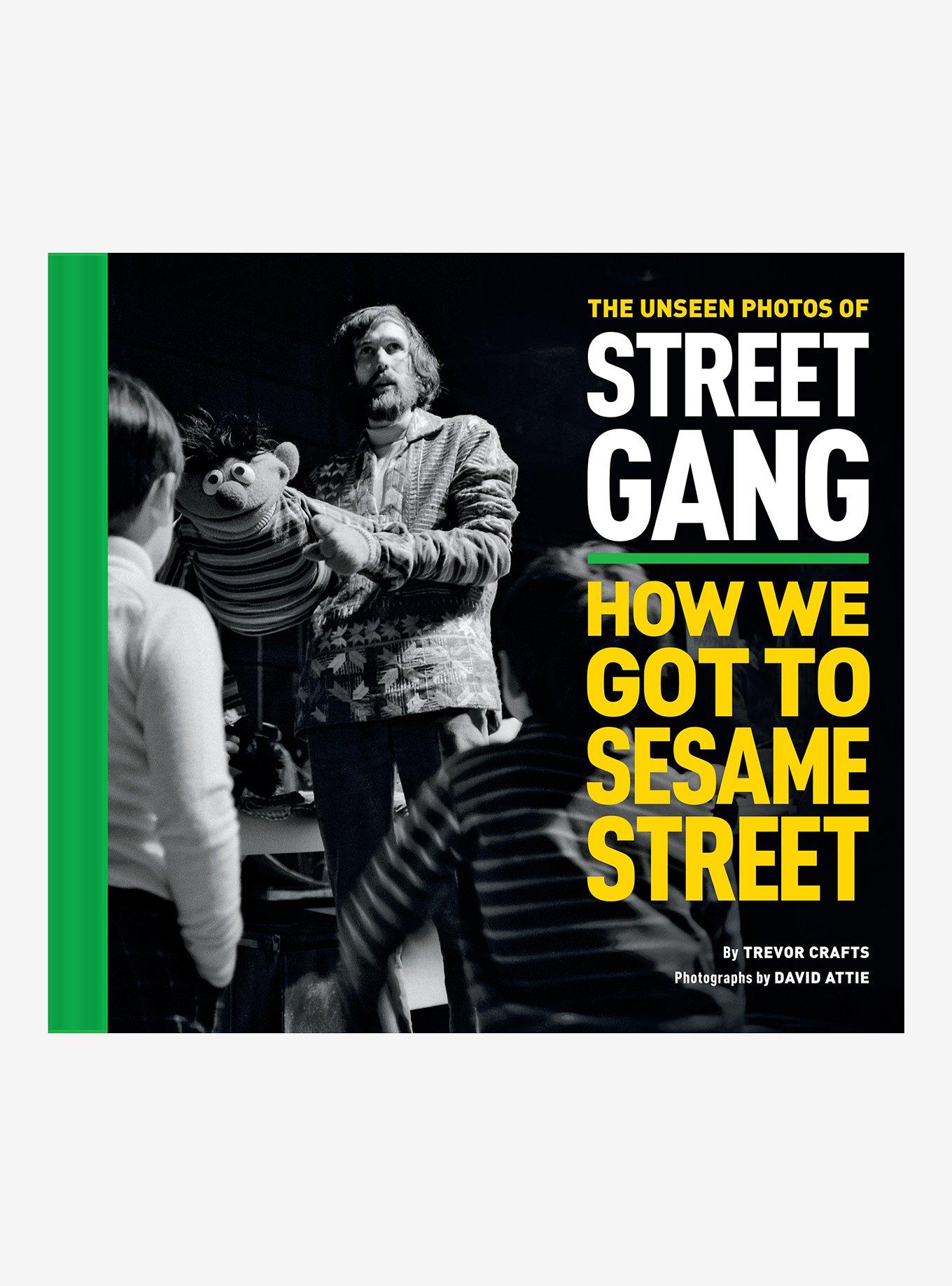 The Unseen Photos of Street Gang: How We Got To Sesame Street Book