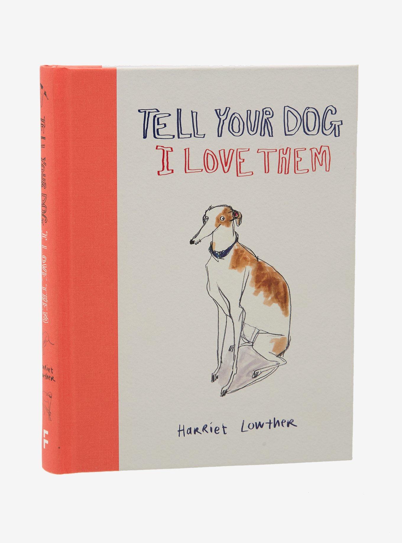Tell Your Dog I Love Them Book, , hi-res