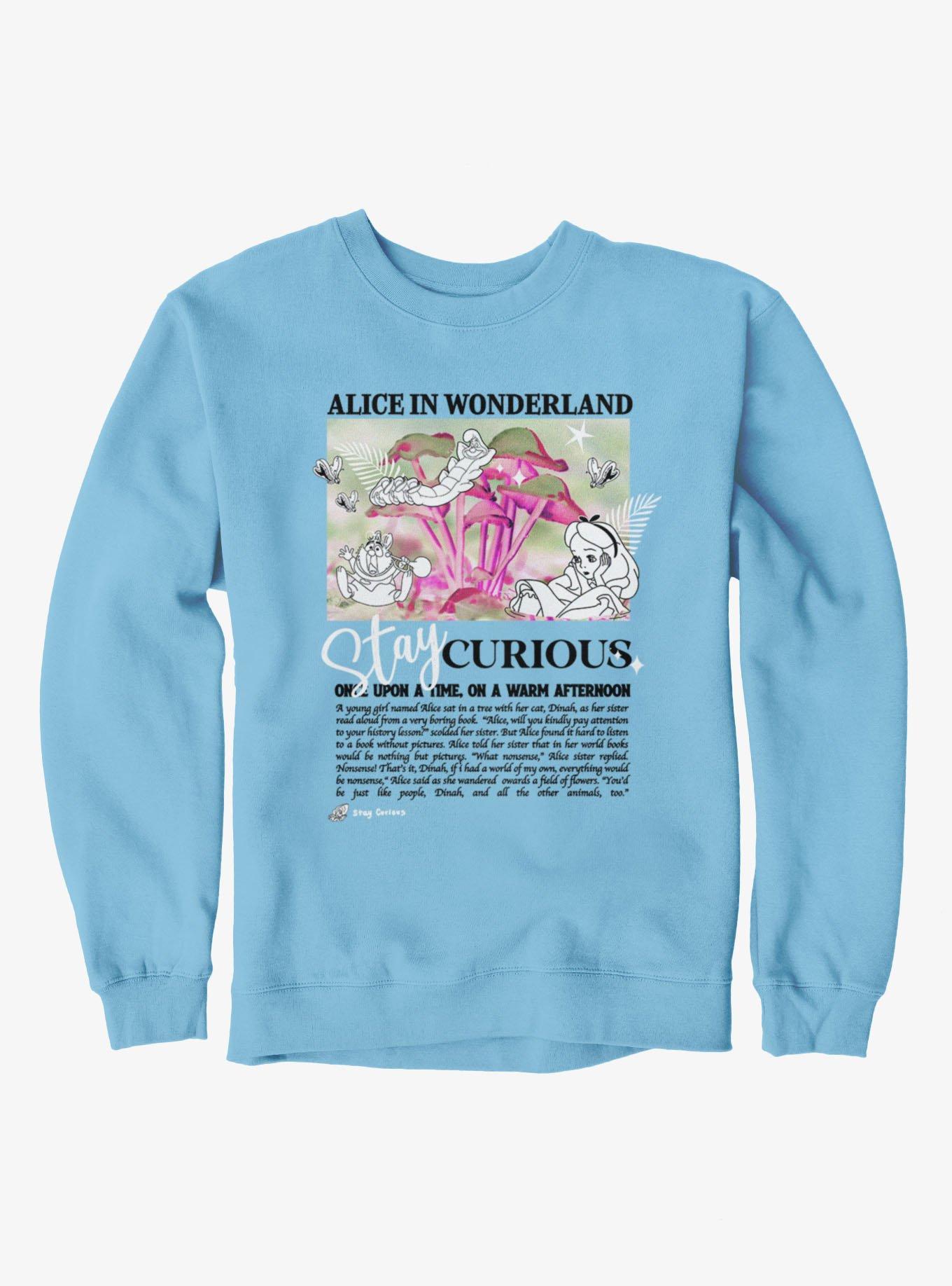 Disney Alice In Wonderland Stay Curious Sweatshirt Hot Topic Exclusive