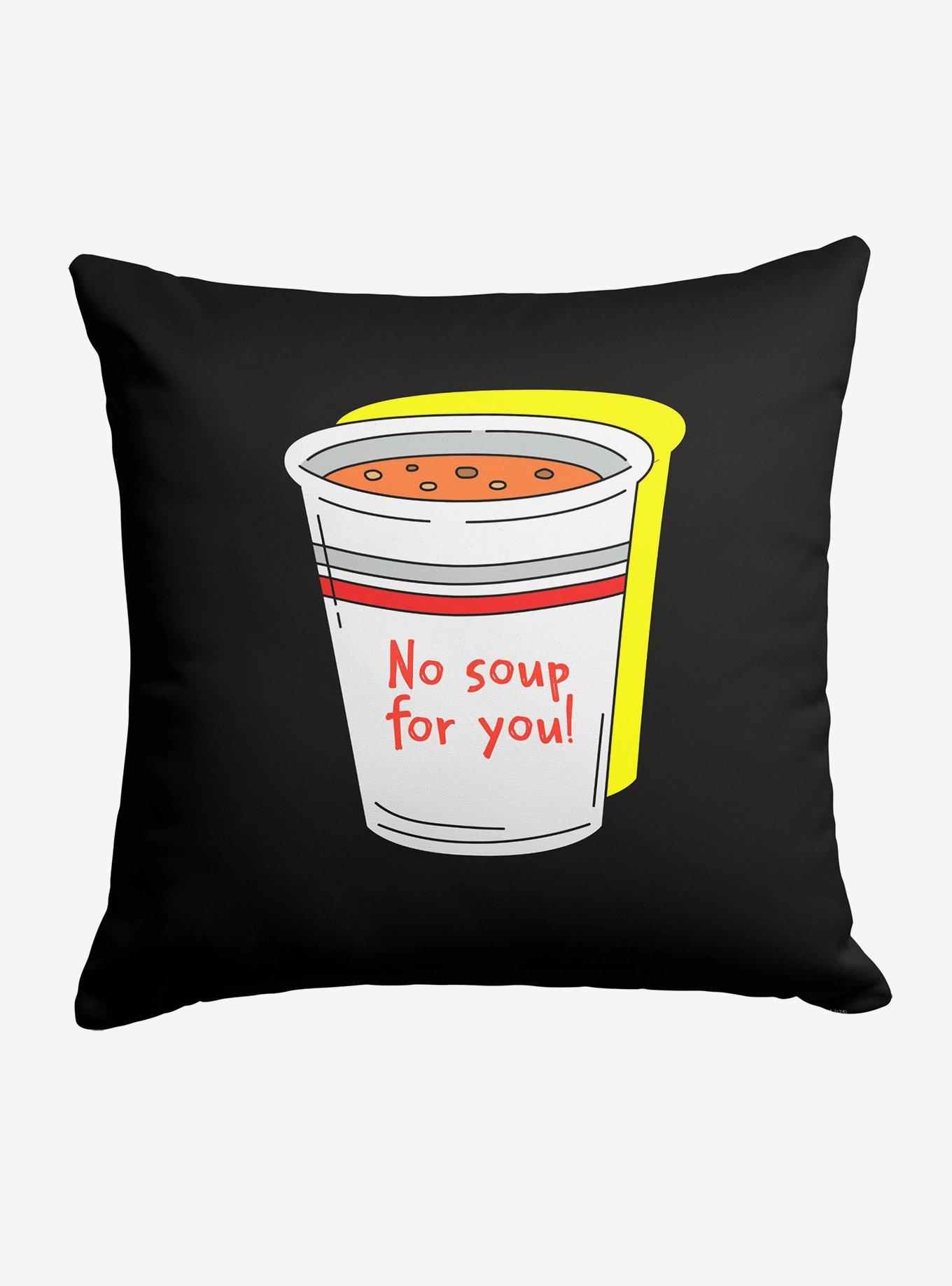 Seinfeld No Soup Throw Pillow, , hi-res