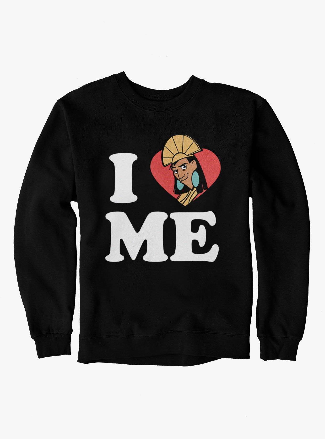 Emperor New Groove Kuzco I Love Me Sweatshirt